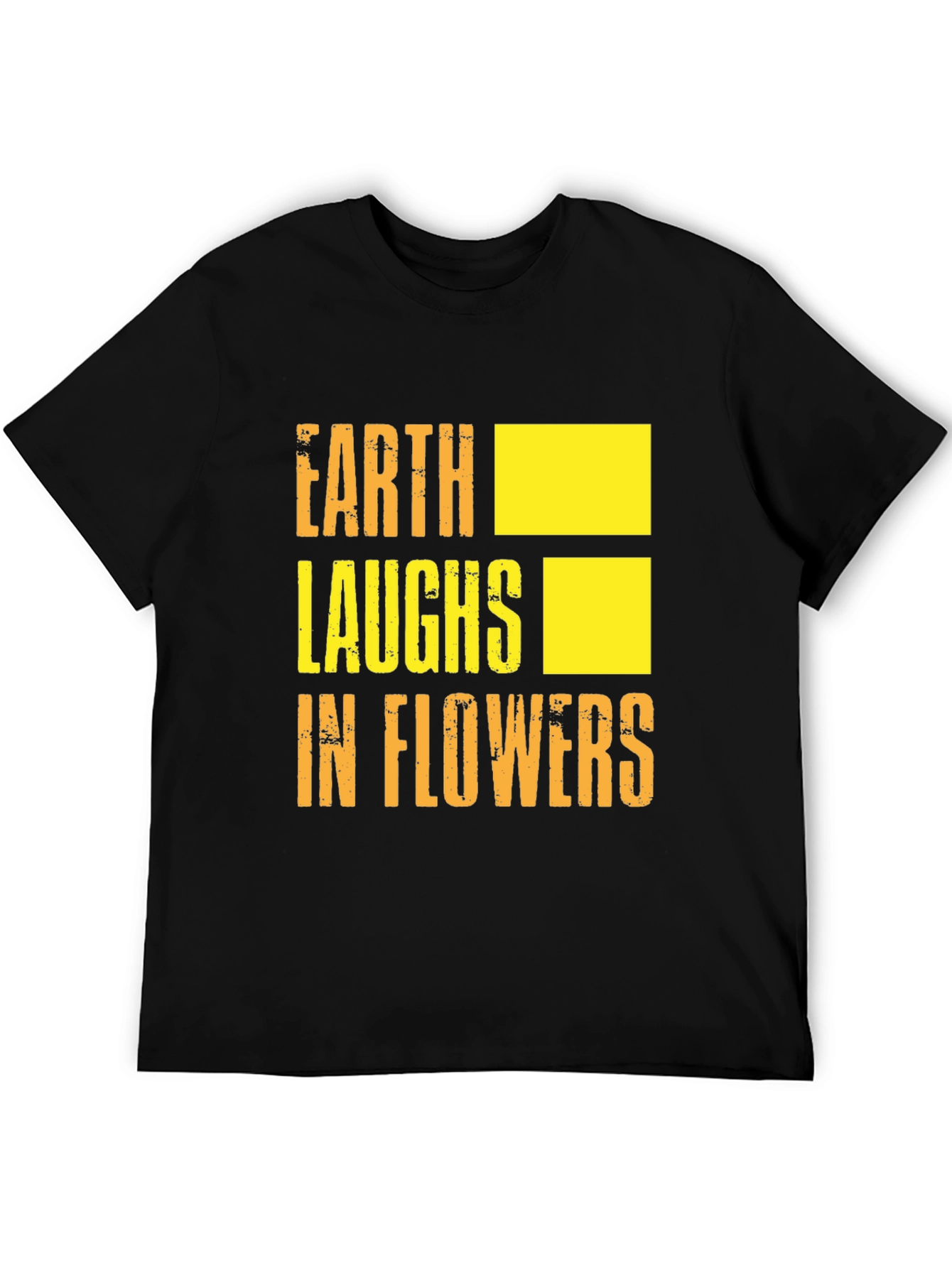 Earth Laughs in Flowers Graphic T-Shirt