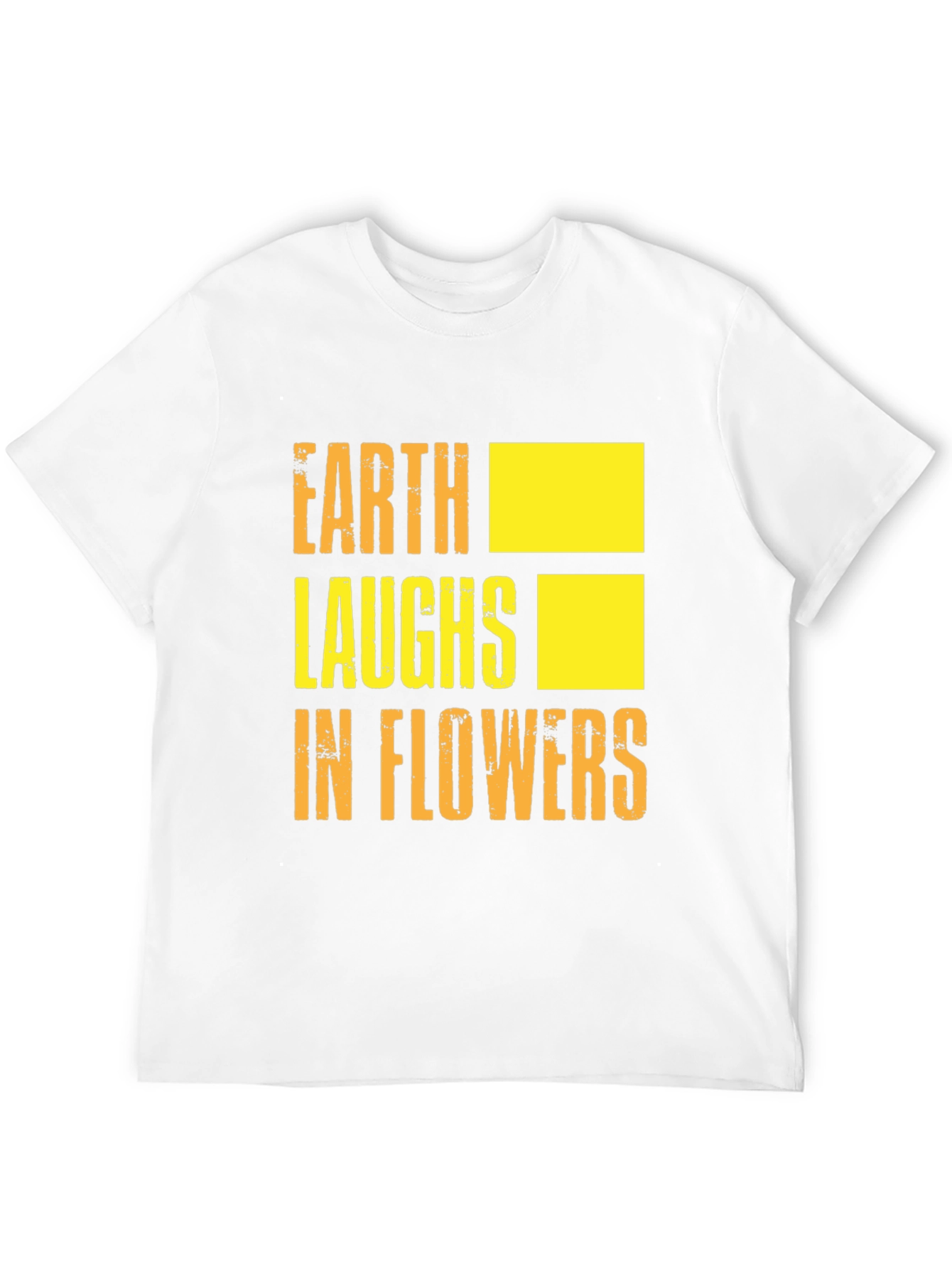 Earth Laughs in Flowers Graphic T-Shirt