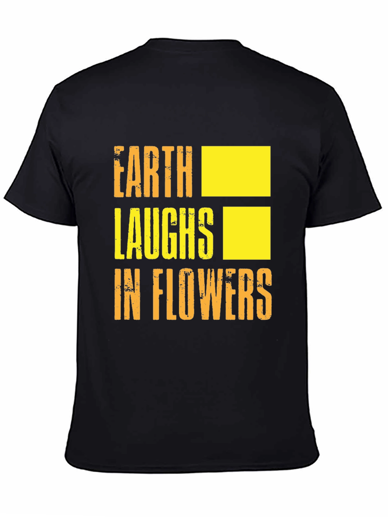 Earth Laughs in Flowers Graphic T-Shirt