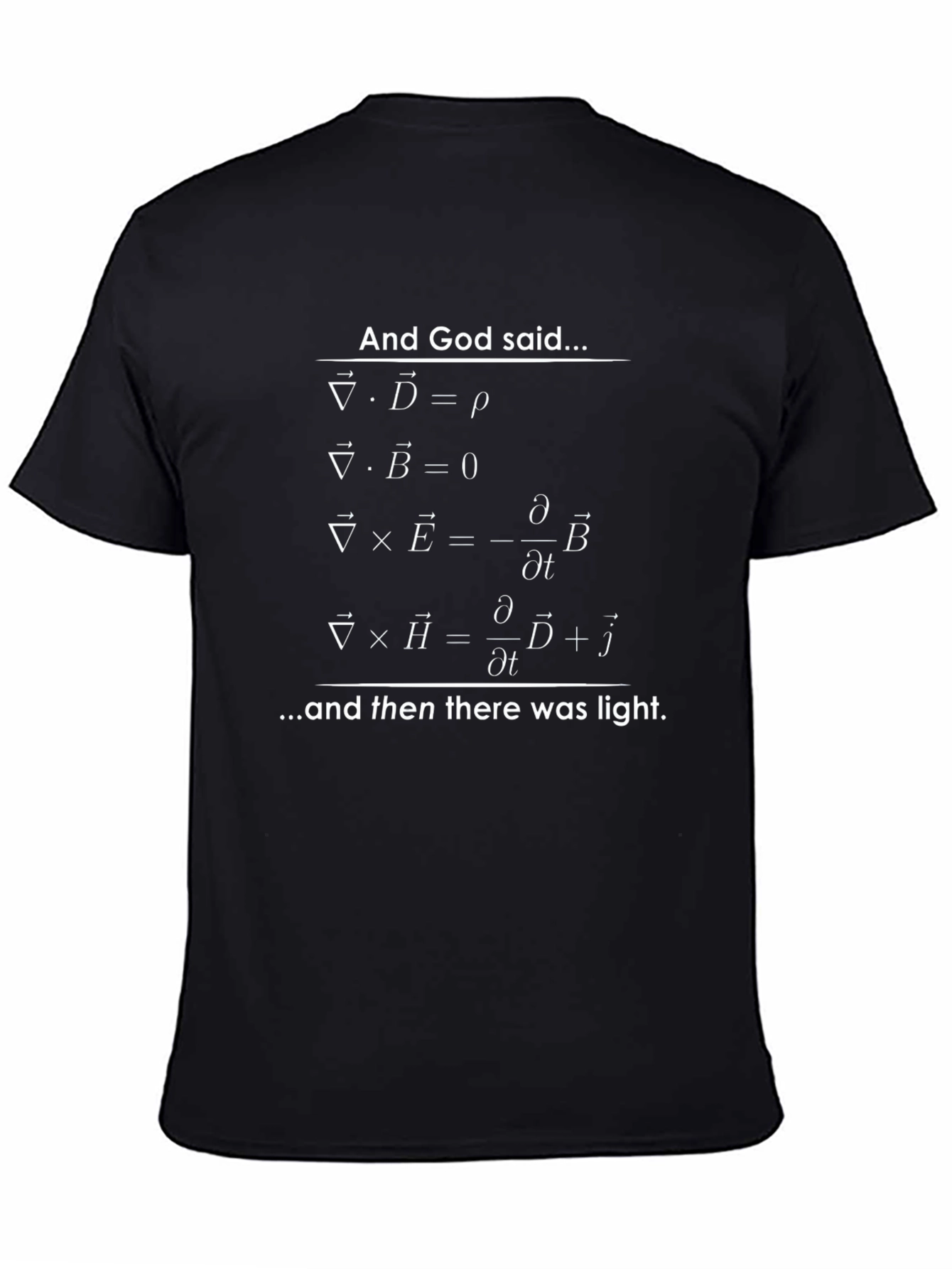 Maxwell Equations T-Shirt: Let There Be Light!