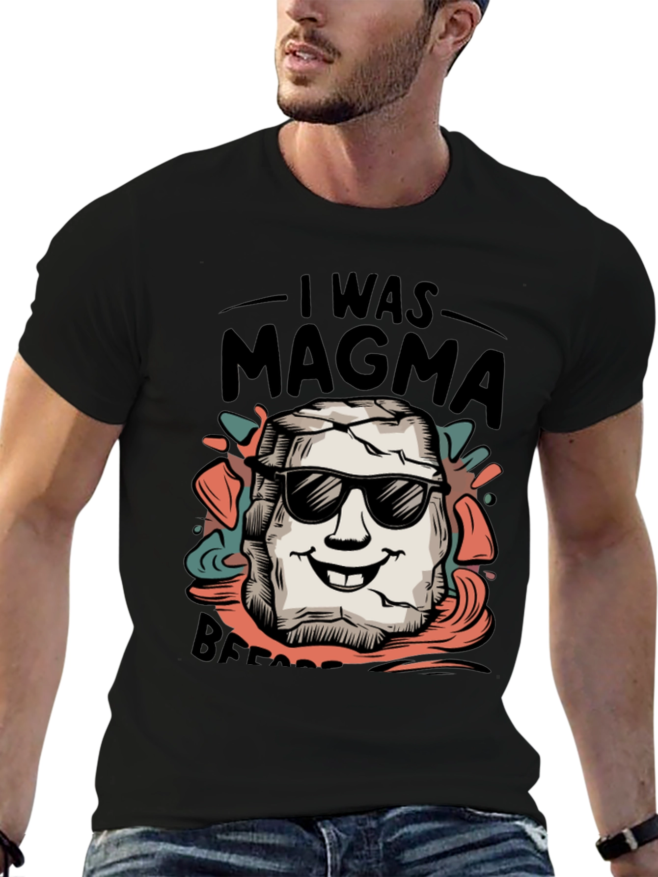 I Was Magma Before Black T-Shirt