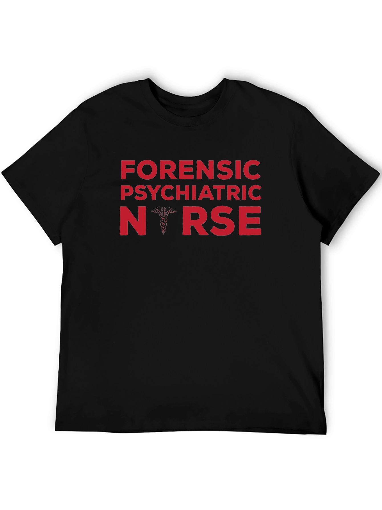 Forensic Psychiatric Nurse T-Shirt - Caduceus Design
