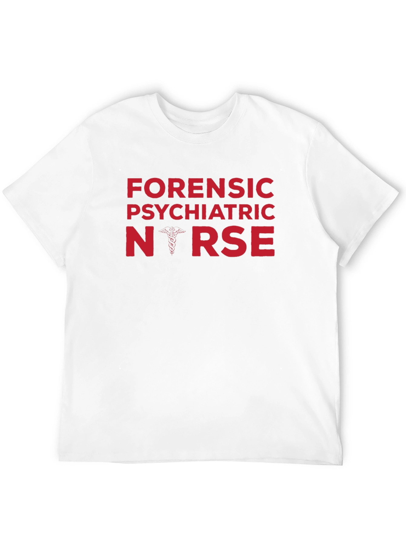 Forensic Psychiatric Nurse T-Shirt - Caduceus Design