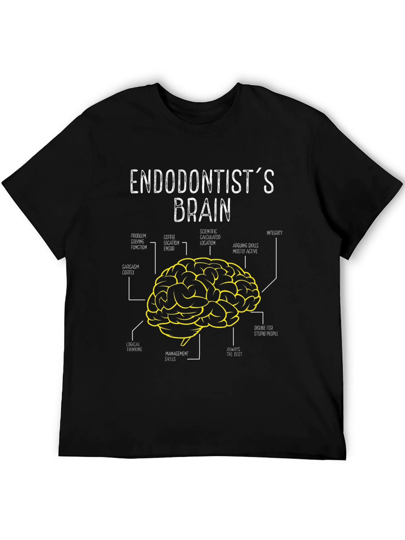 Endodontists Brain T-Shirt - Funny Dental Humor Tee