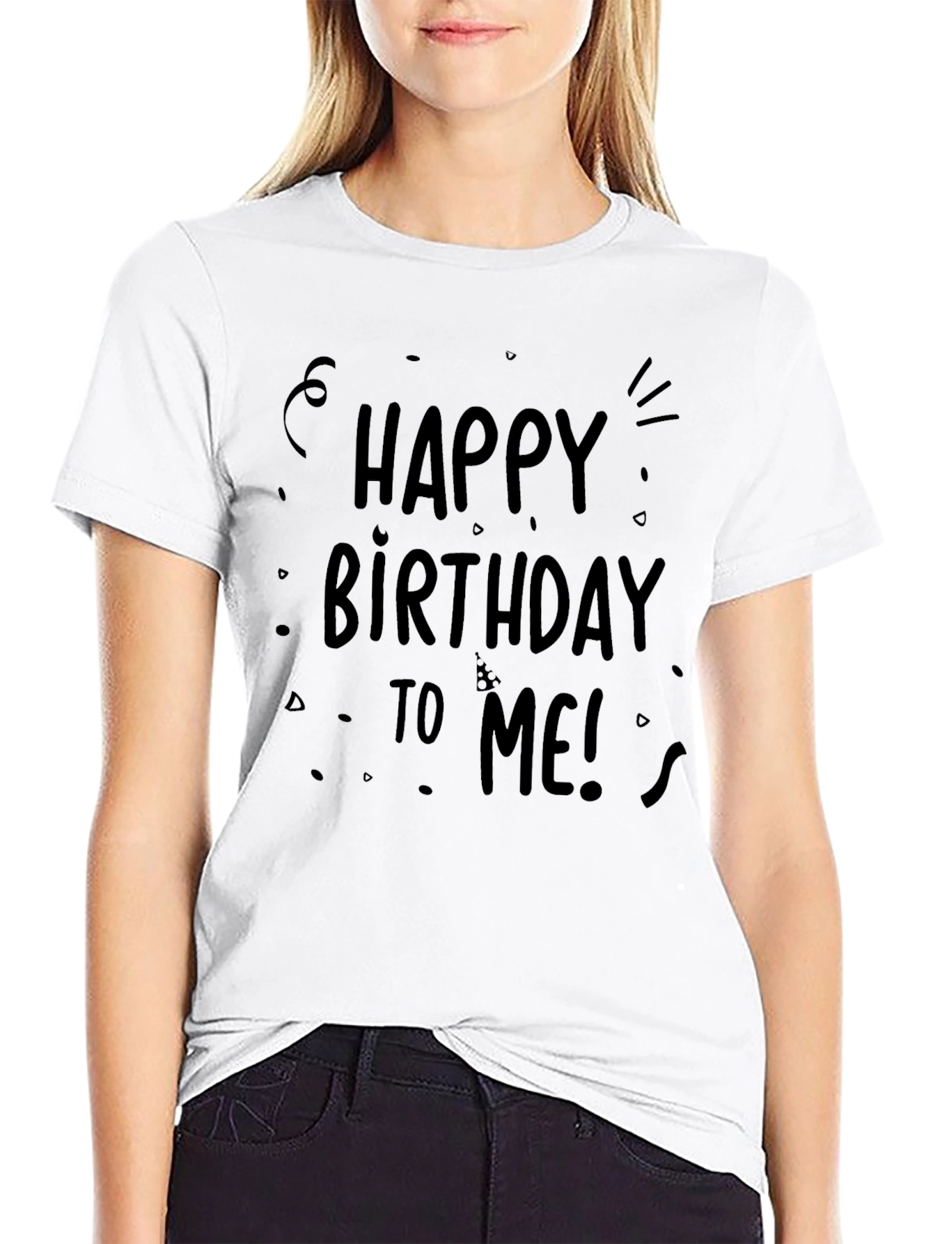Happy Birthday To Me T-Shirt - Black