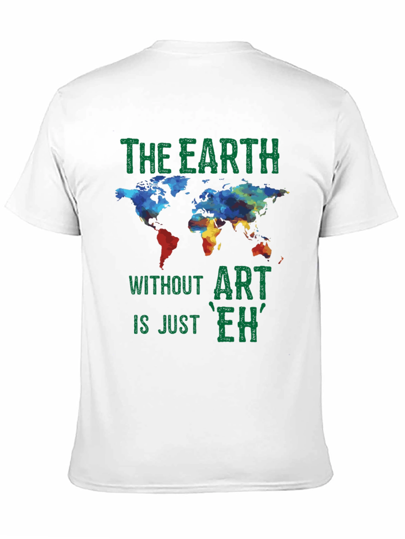 Earth Without Art Graphic T-Shirt