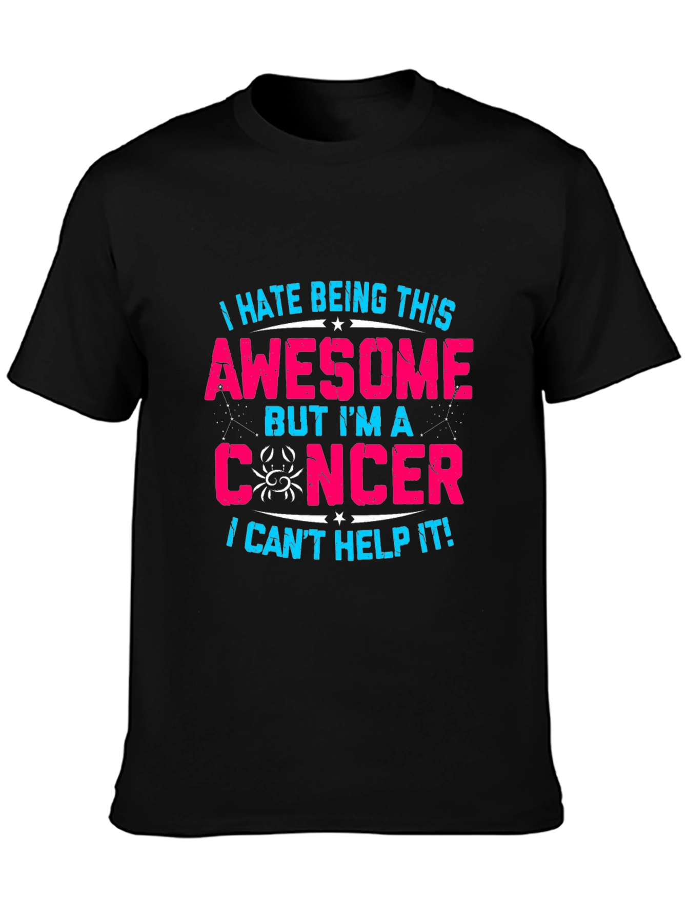 I Hate Being This Awesome Cancer Zodiac T-Shirt