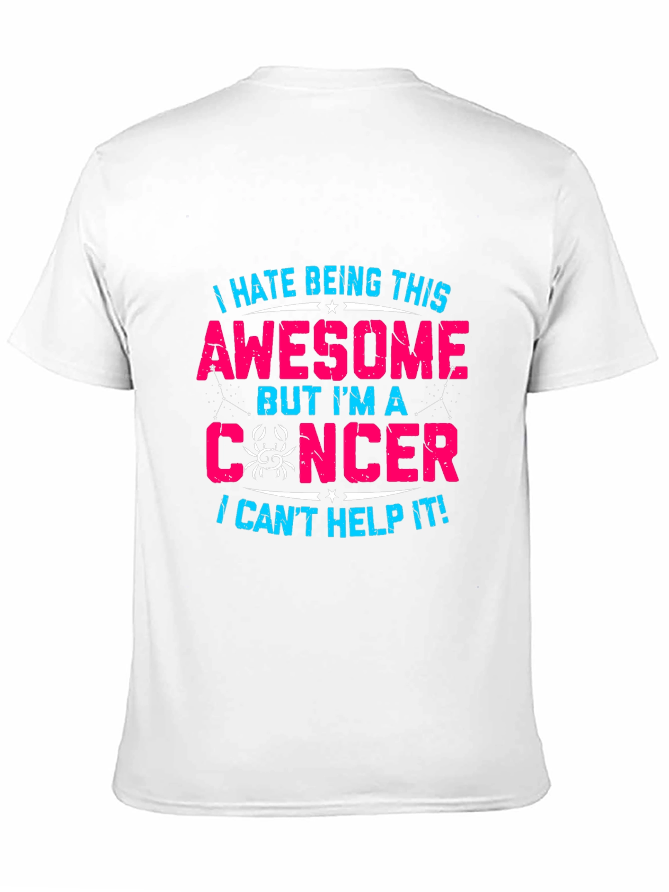 I Hate Being This Awesome Cancer Zodiac T-Shirt
