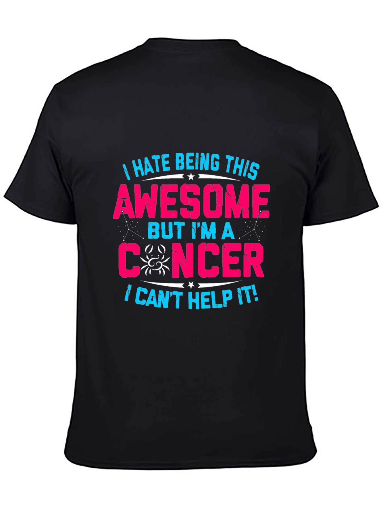I Hate Being This Awesome Cancer Zodiac T-Shirt
