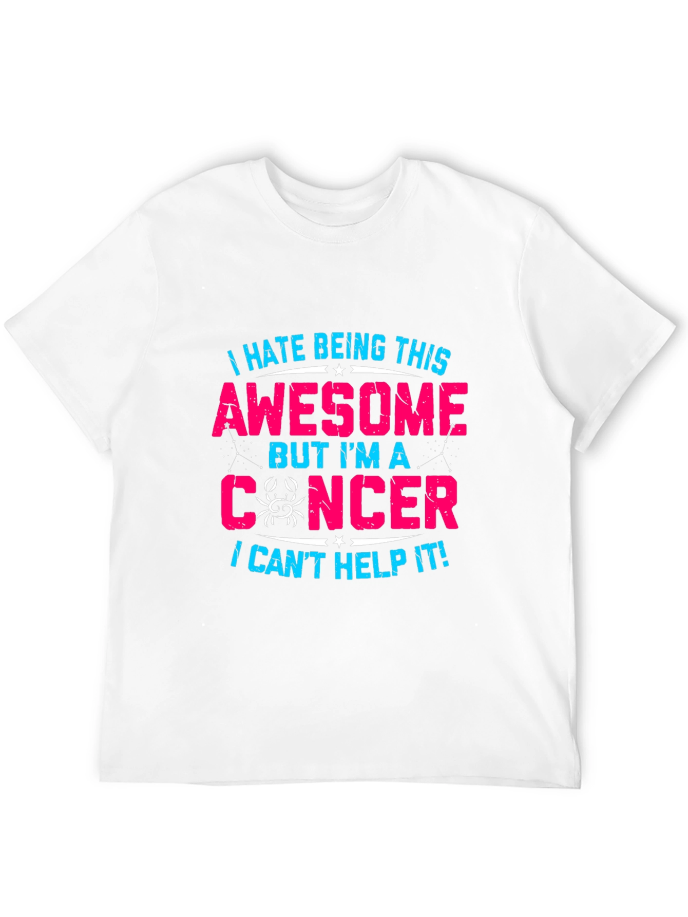 I Hate Being This Awesome Cancer Zodiac T-Shirt