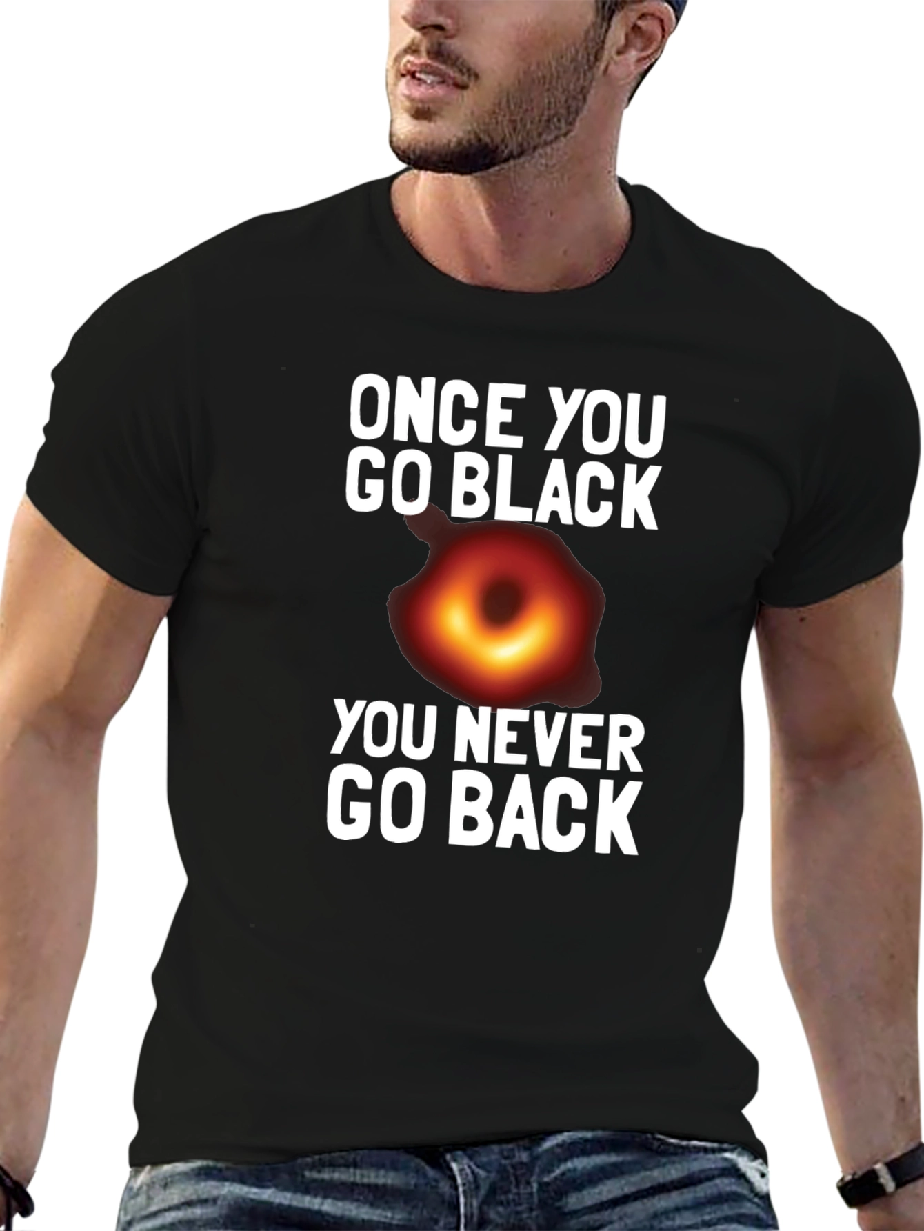 Once You Go Black Hole T-Shirt Funny Graphic Tee