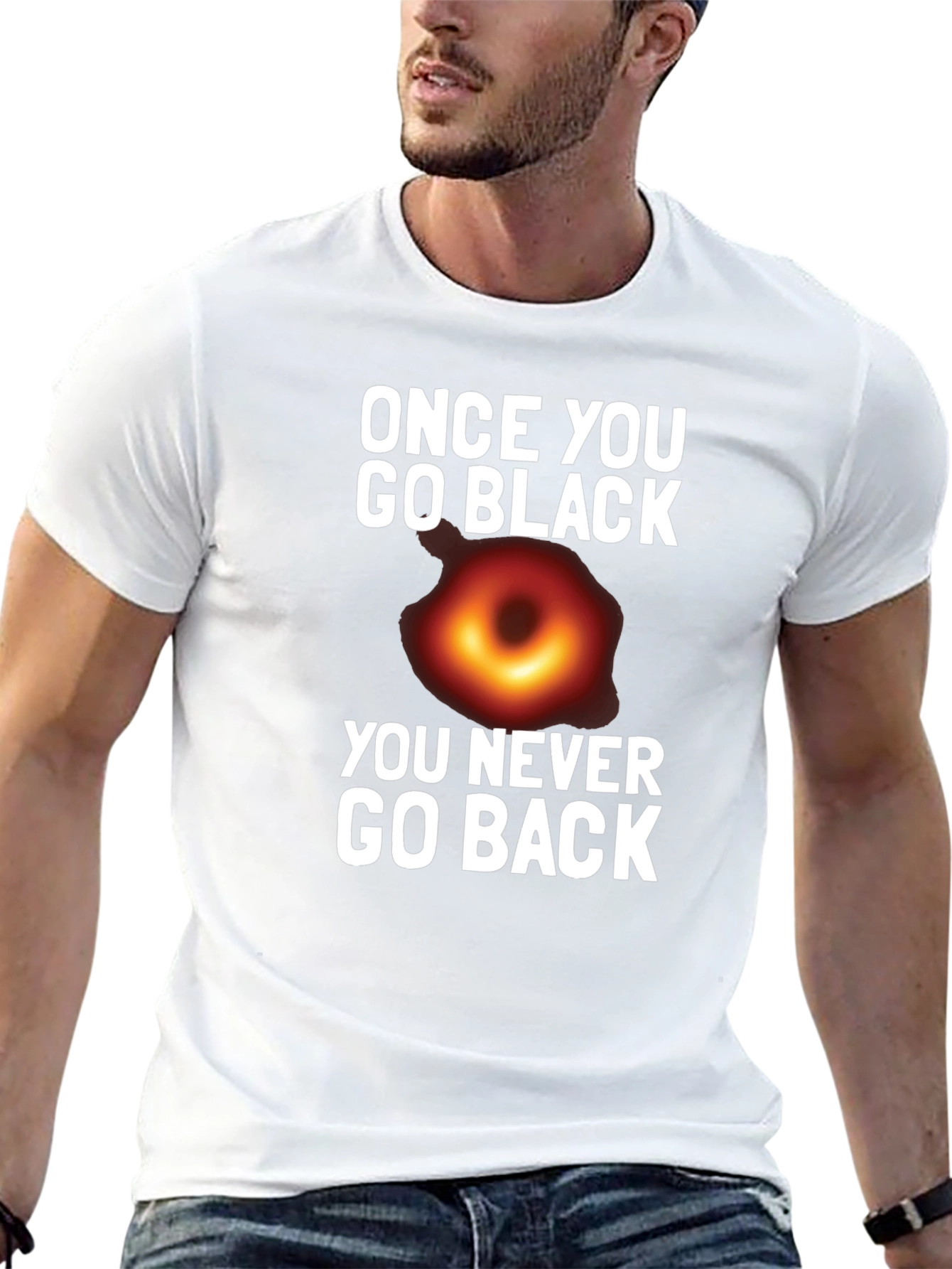 Once You Go Black Hole T-Shirt Funny Graphic Tee