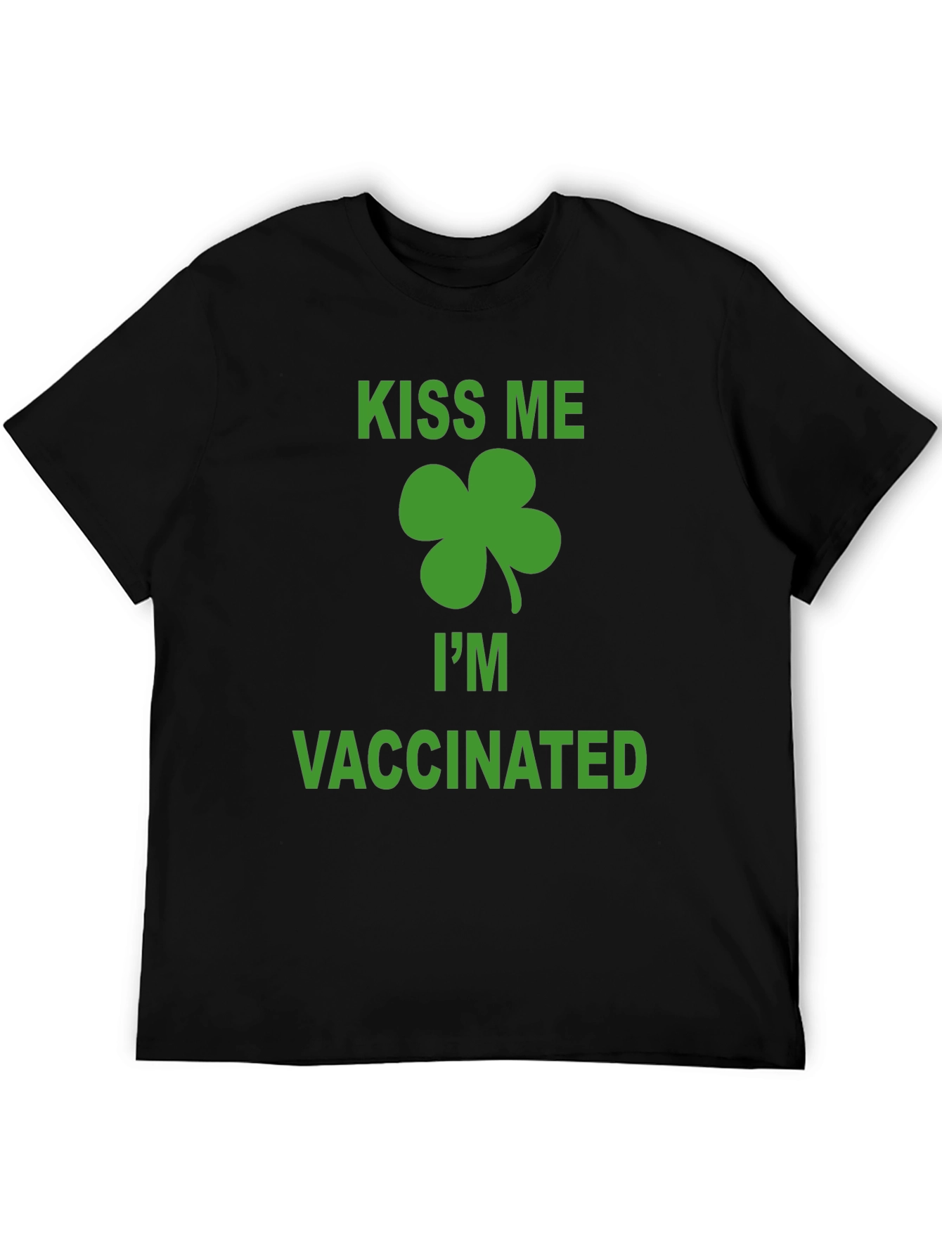 Kiss Me Im Vaccinated St. Patricks Day T-Shirt