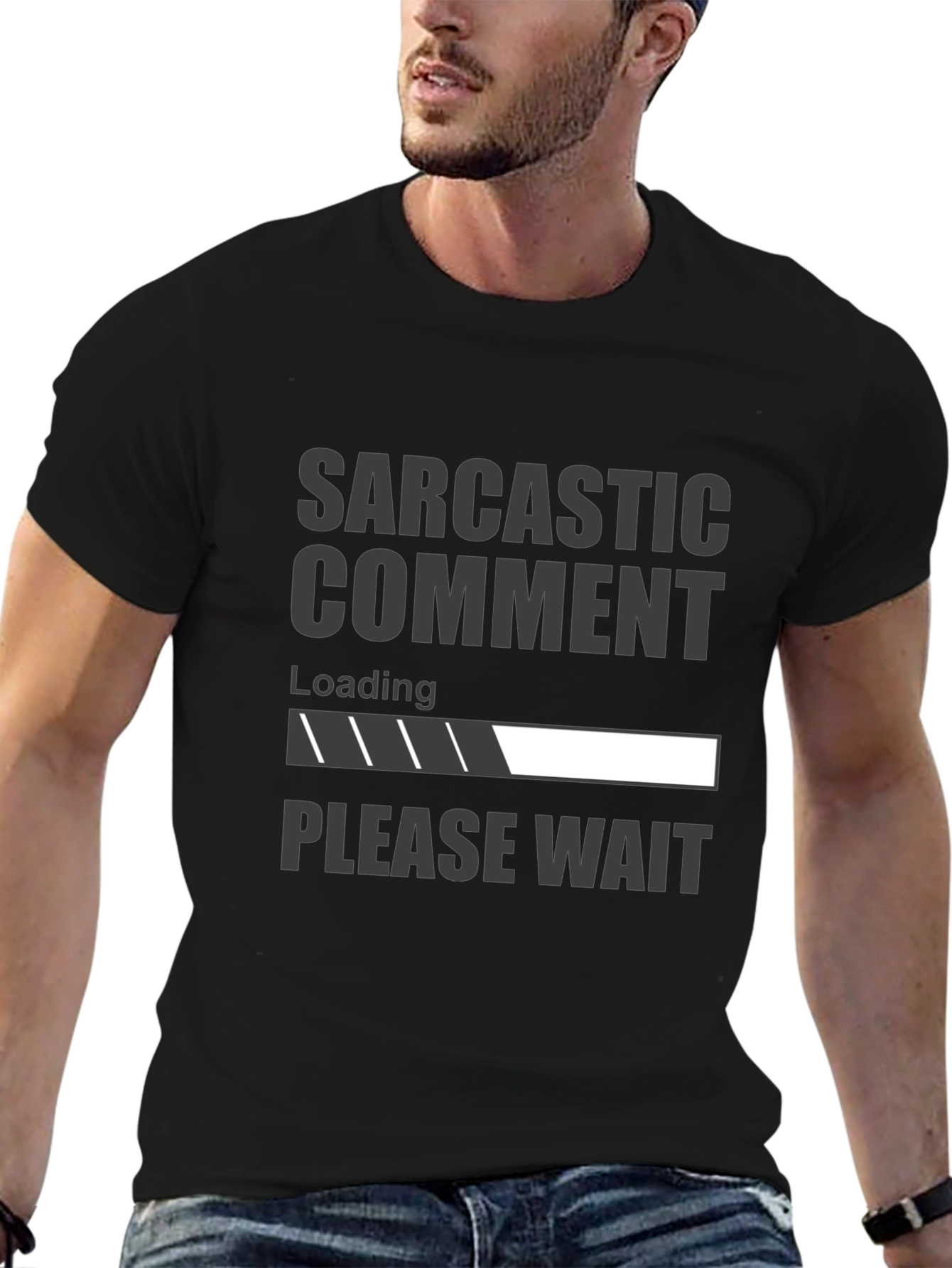 Sarcastic Comment Loading Funny Graphic T-Shirt