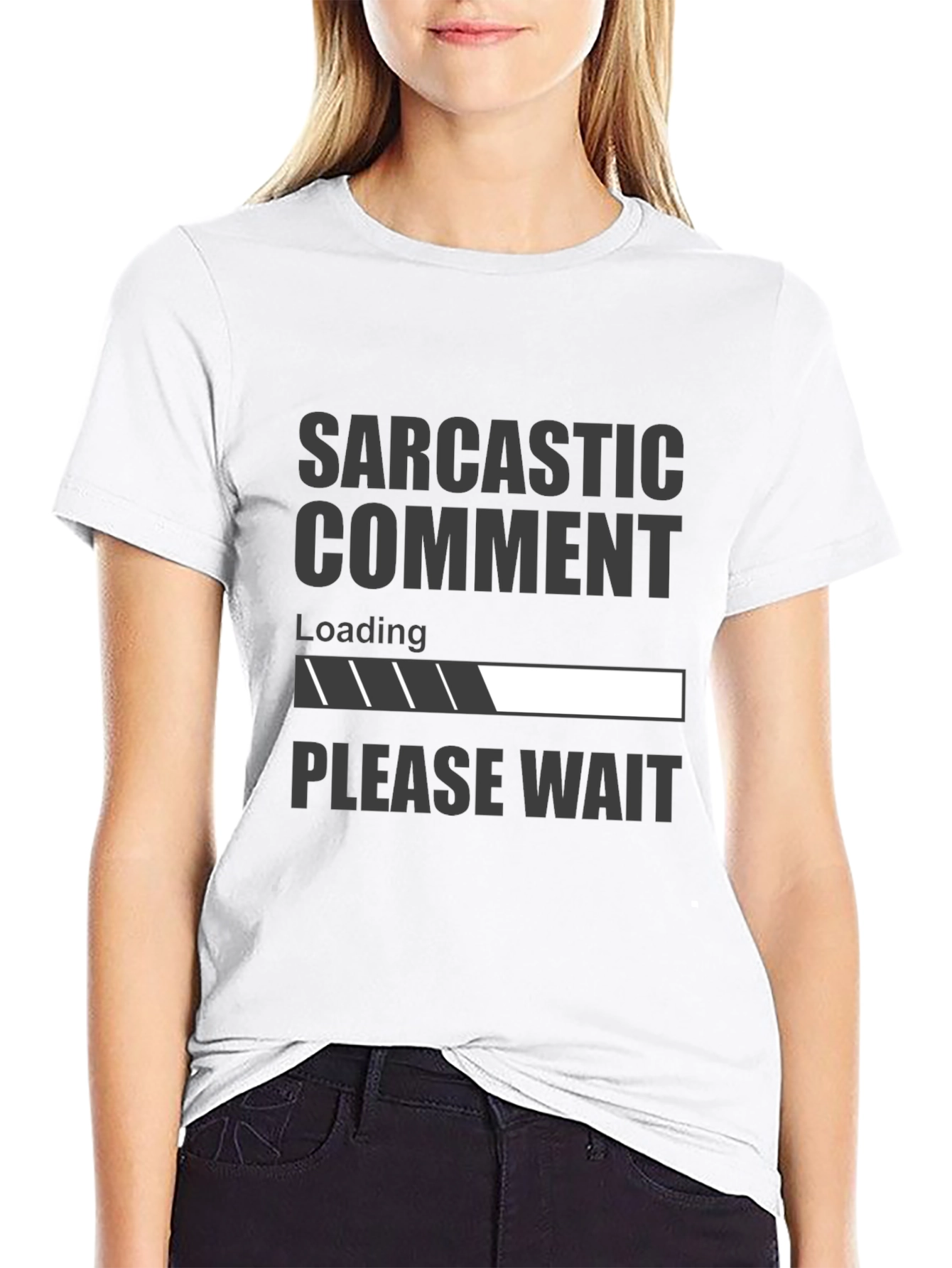 Sarcastic Comment Loading Funny Graphic T-Shirt