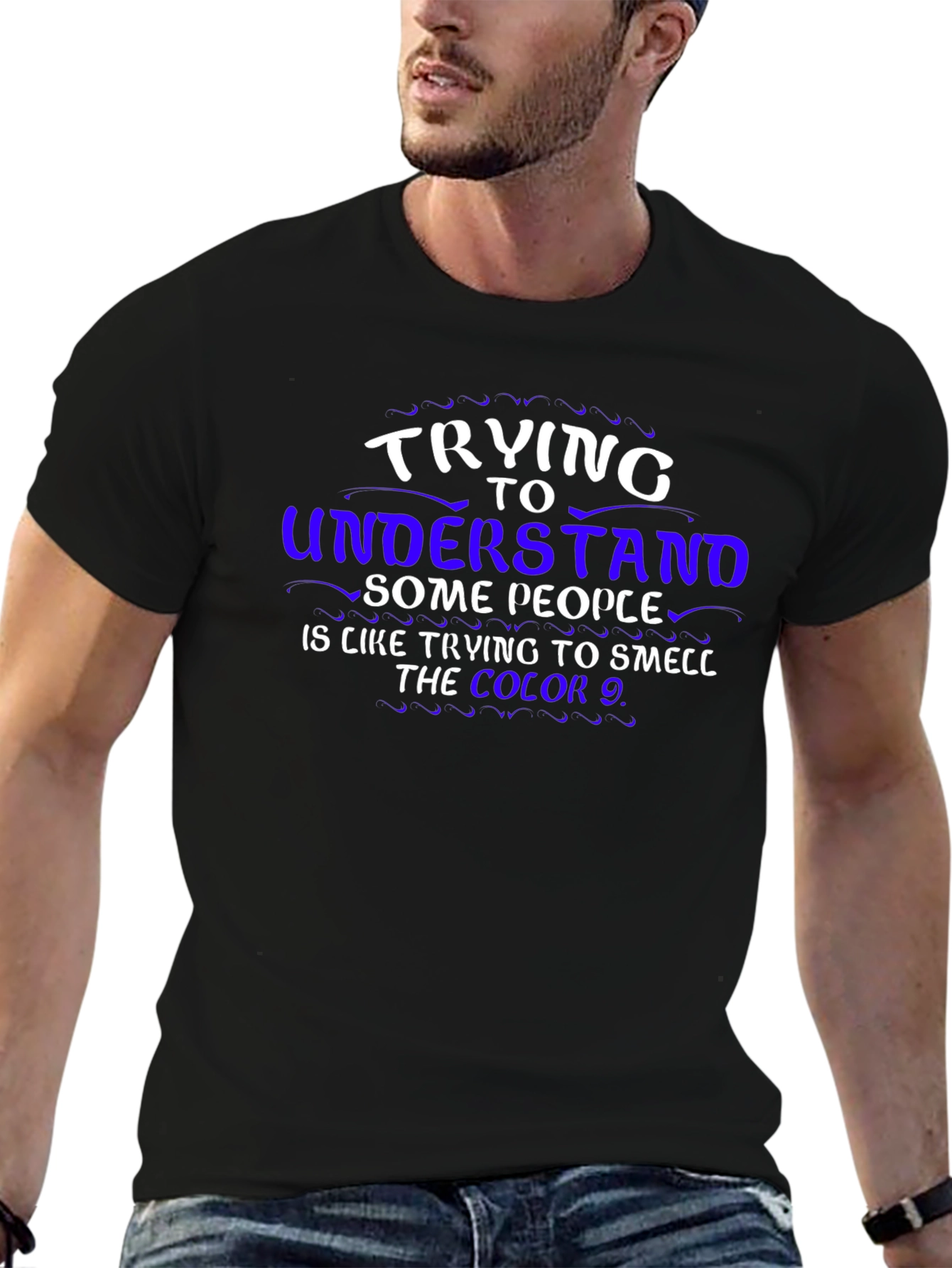 Funny Graphic T-Shirt: Trying To Understand