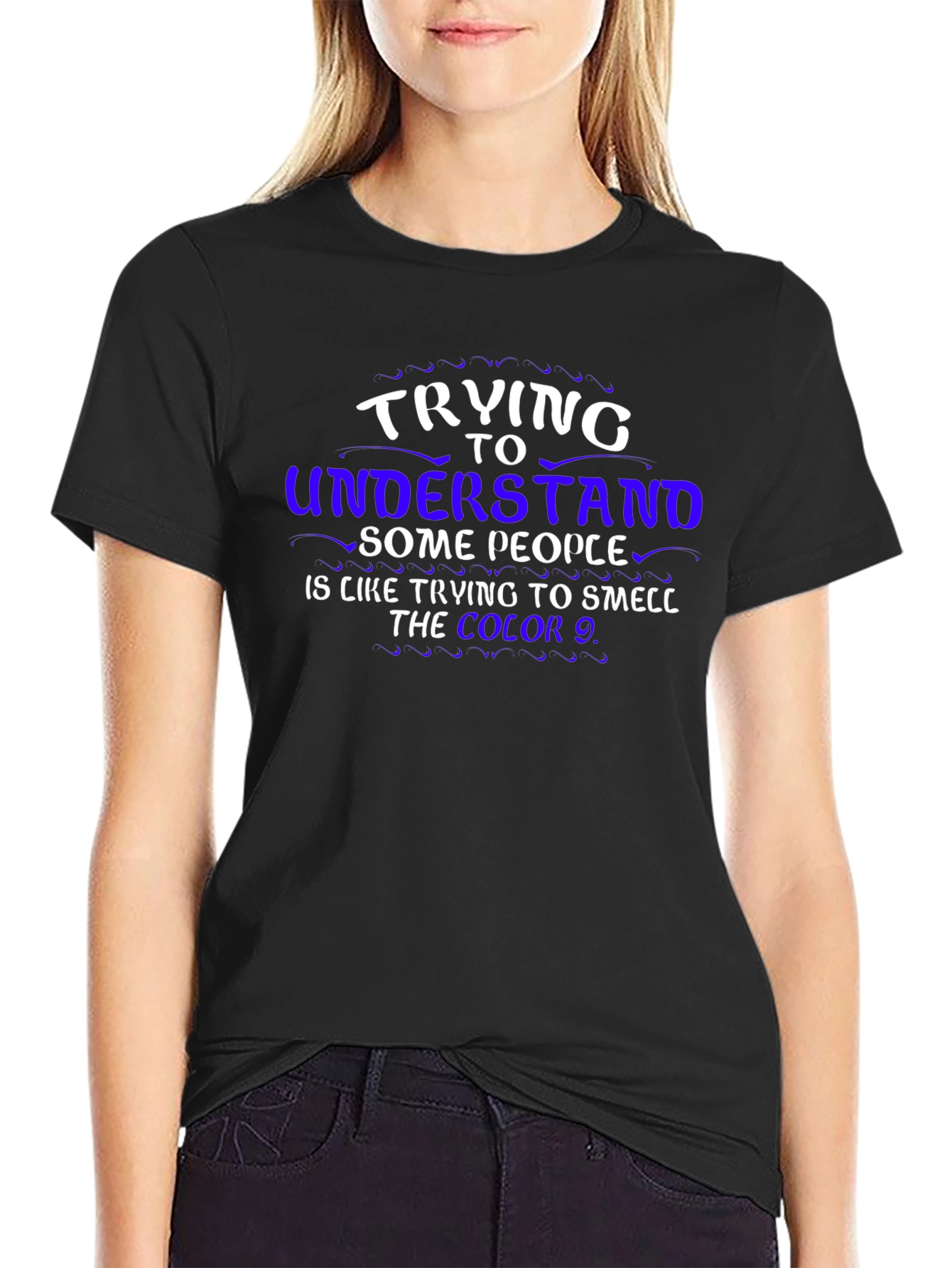Funny Graphic T-Shirt: Trying To Understand