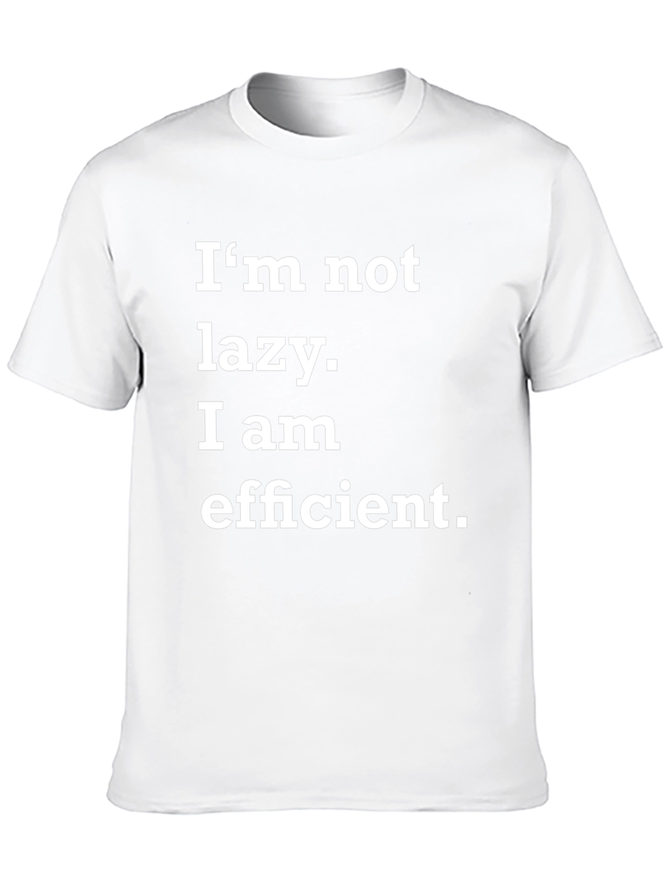 Funny Im Not Lazy Efficient Black T-Shirt