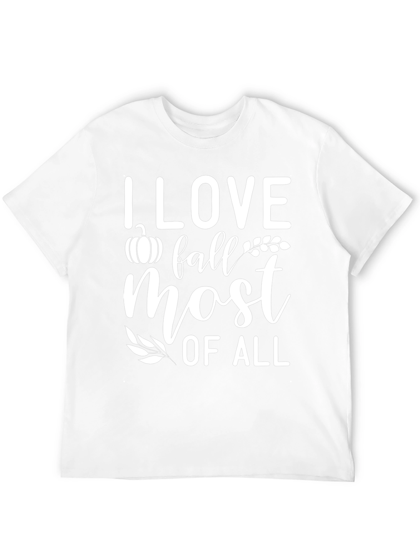 I Love Fall Most Of All T-Shirt