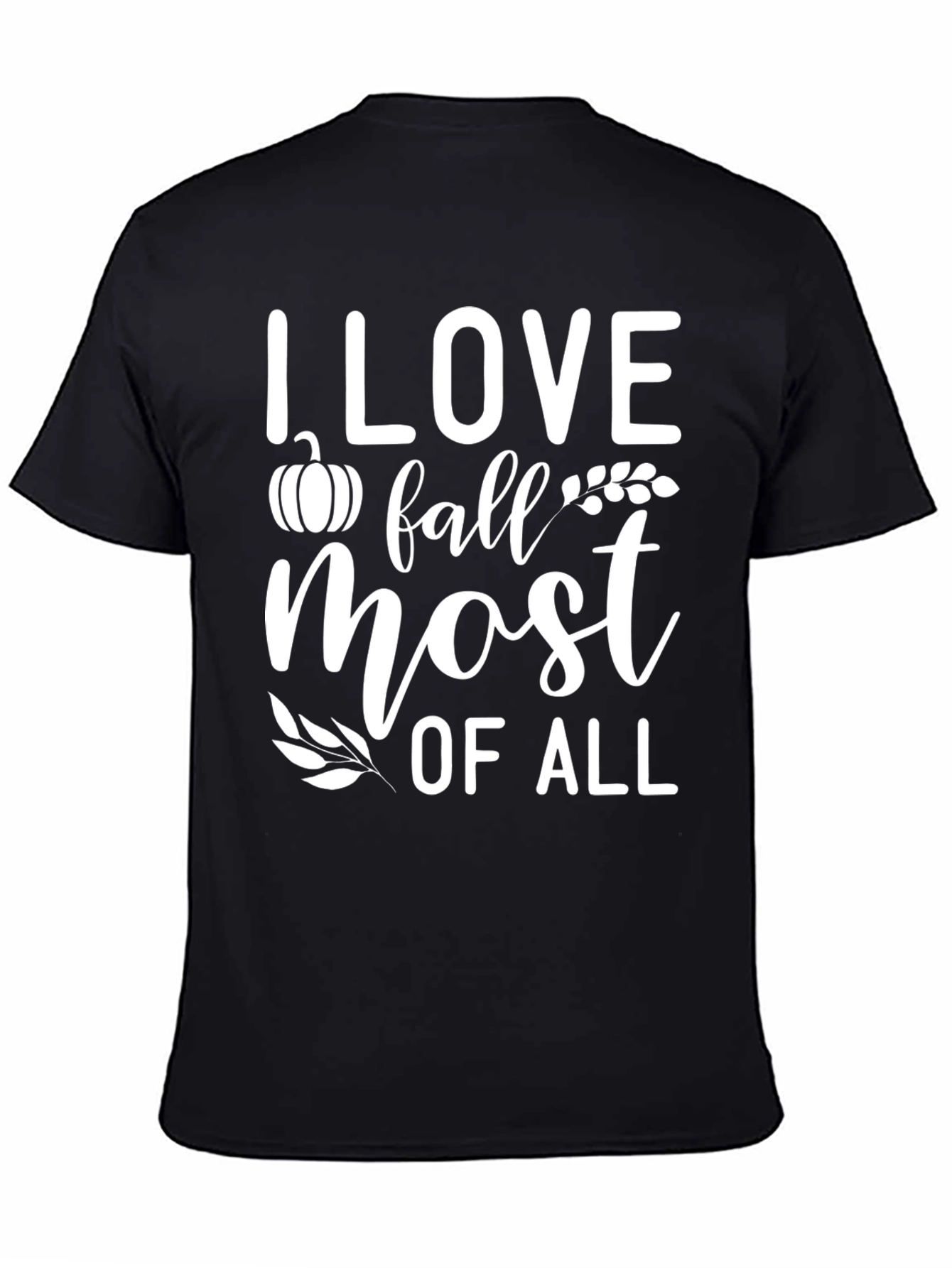 I Love Fall Most Of All T-Shirt