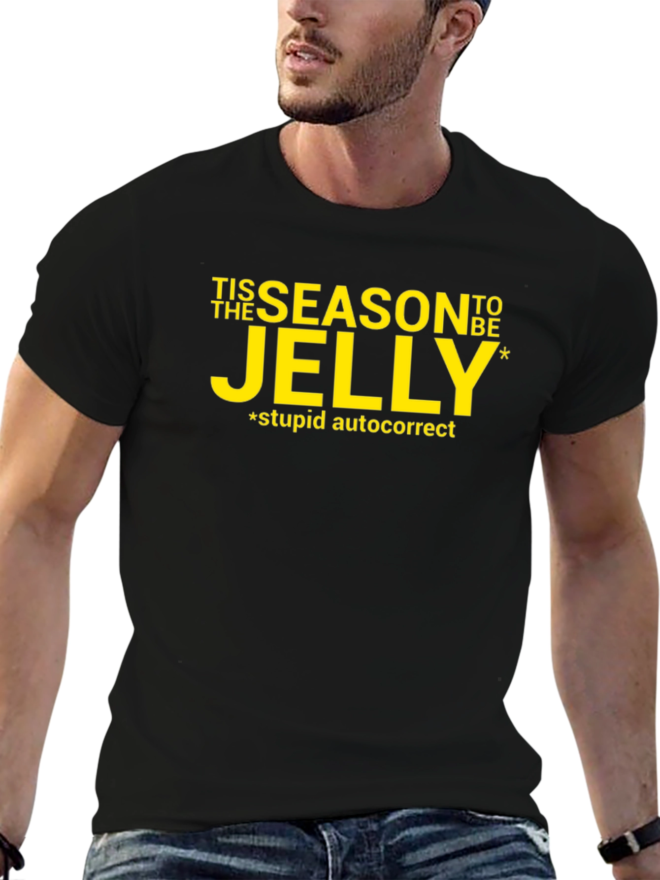 Tis the Season to be Jelly T-Shirt