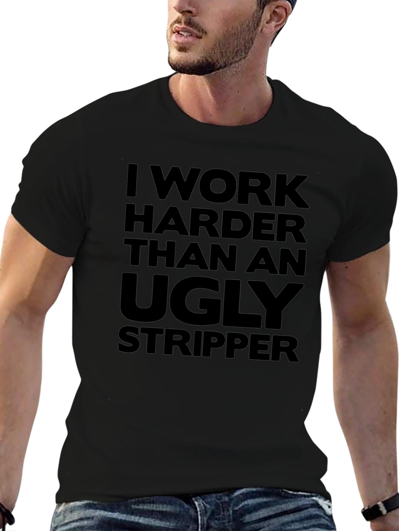 Humorous Graphic T-Shirt: Ugly Stripper
