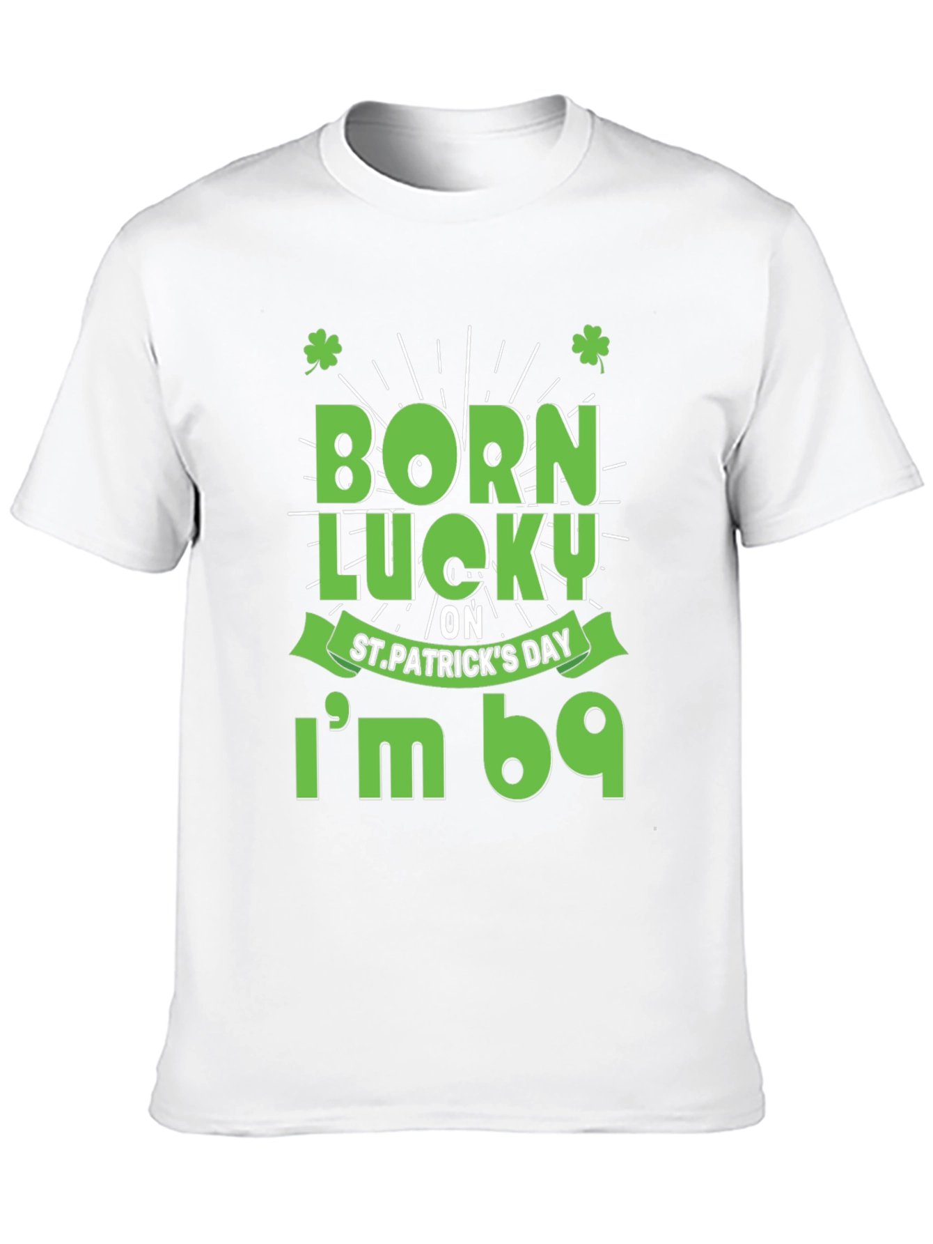 Born Lucky St. Patricks Day T-Shirt