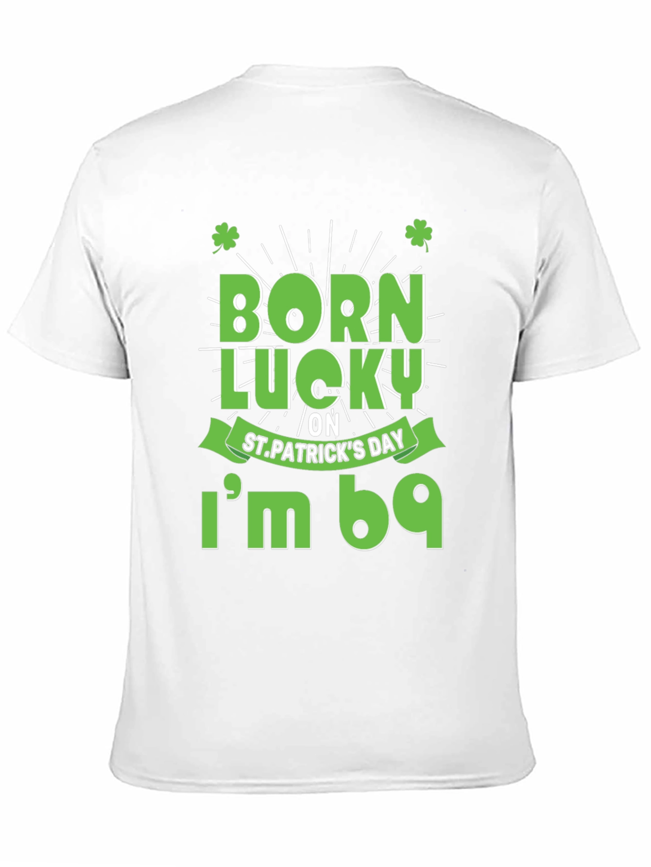 Born Lucky St. Patricks Day T-Shirt