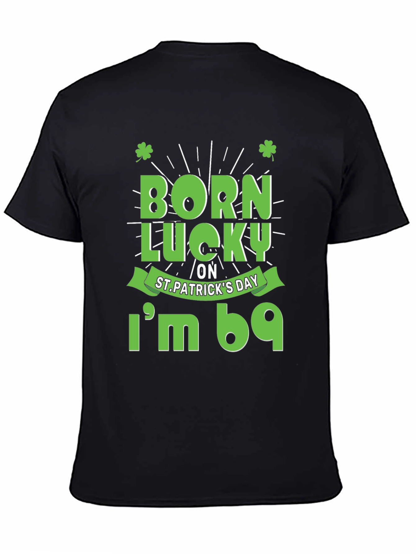 Born Lucky St. Patricks Day T-Shirt