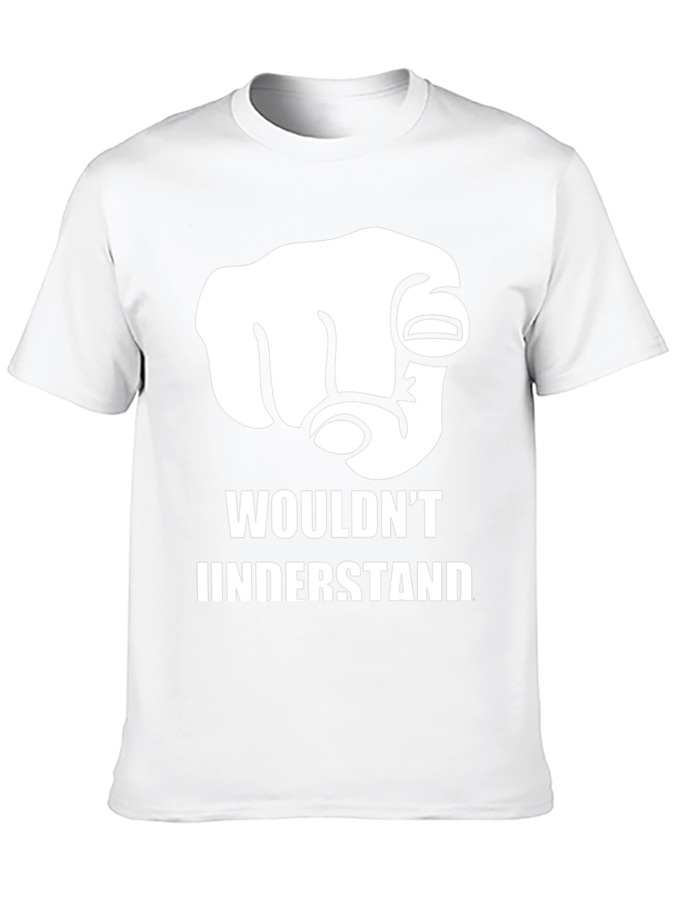 Wouldnt Understand Graphic T-Shirt
