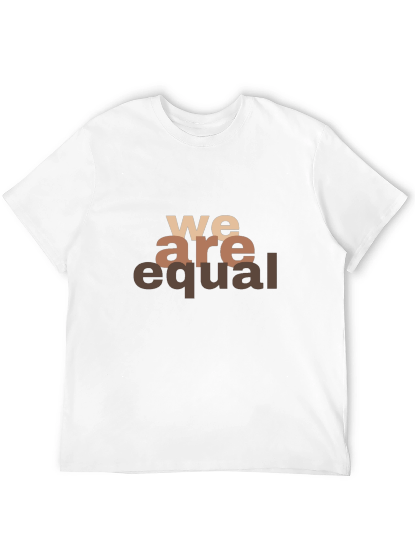 Equality T-Shirt: We Are Equal