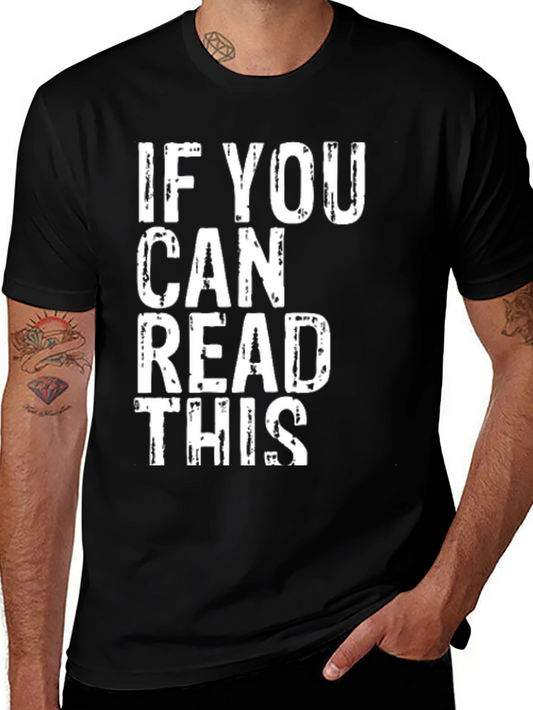 If You Can Read This Funny Graphic Tee