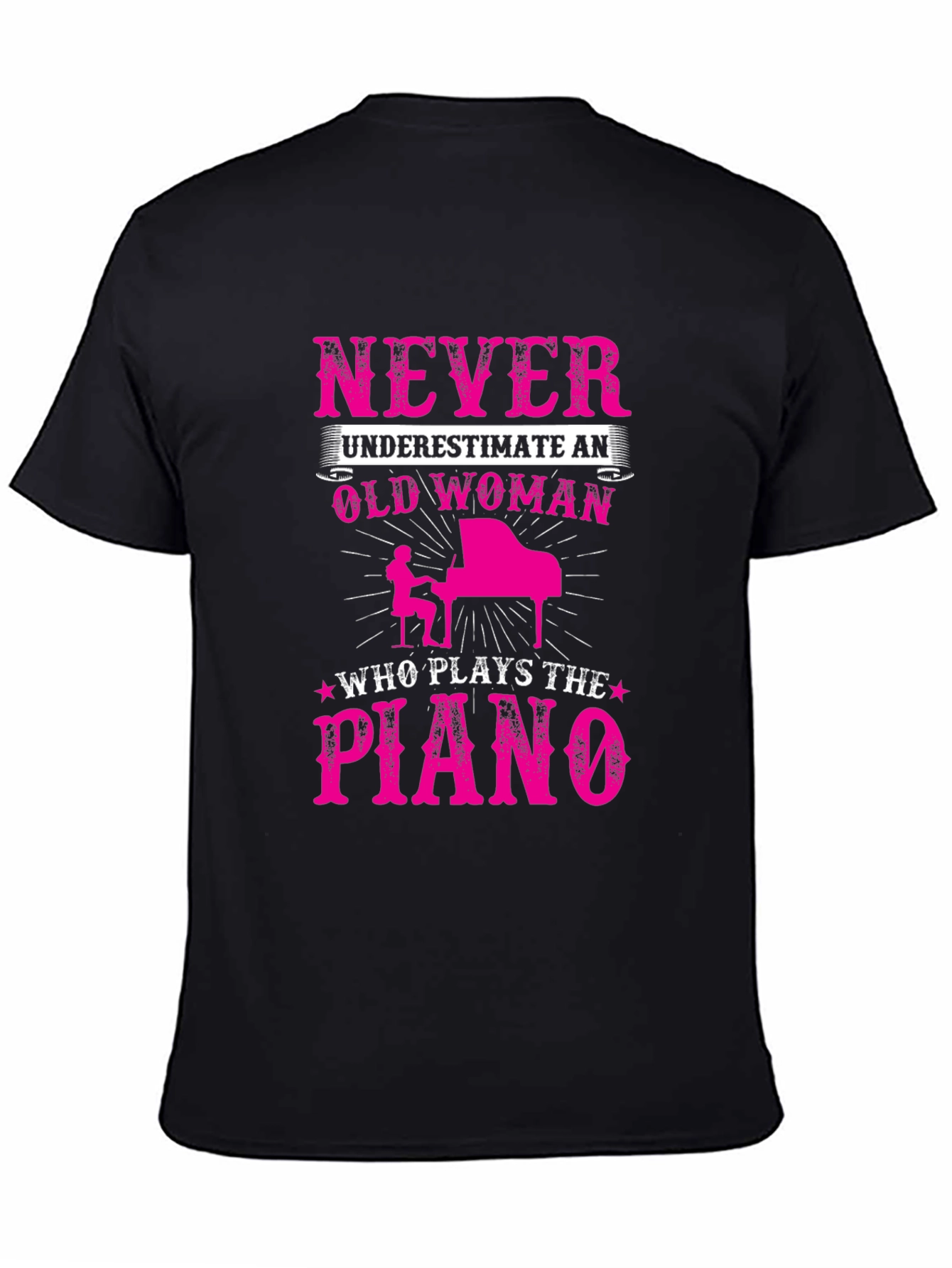 Never Underestimate a Piano Playing Old Woman T-Shirt