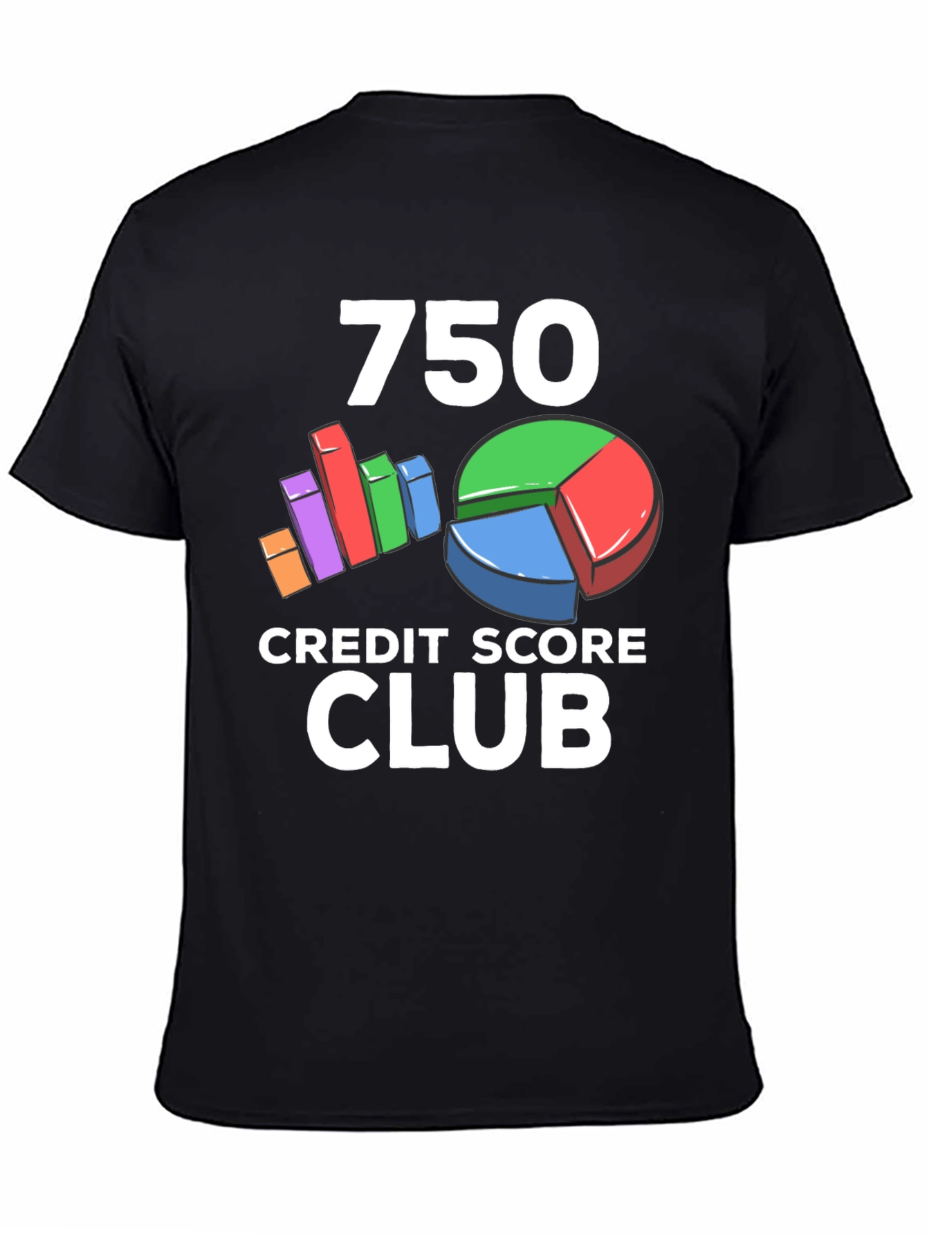 750 Credit Score Club Graphic Tee