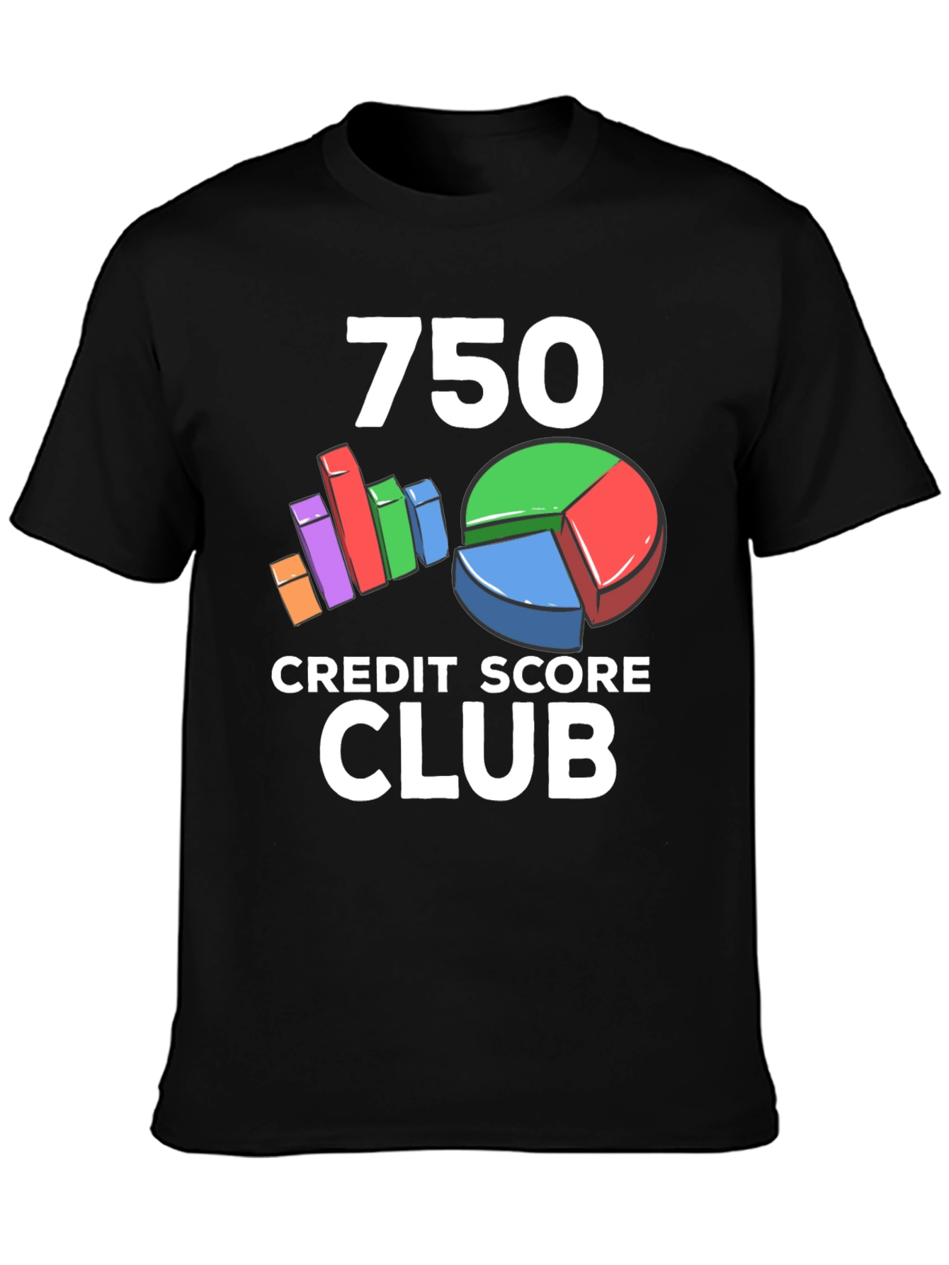 750 Credit Score Club Graphic Tee