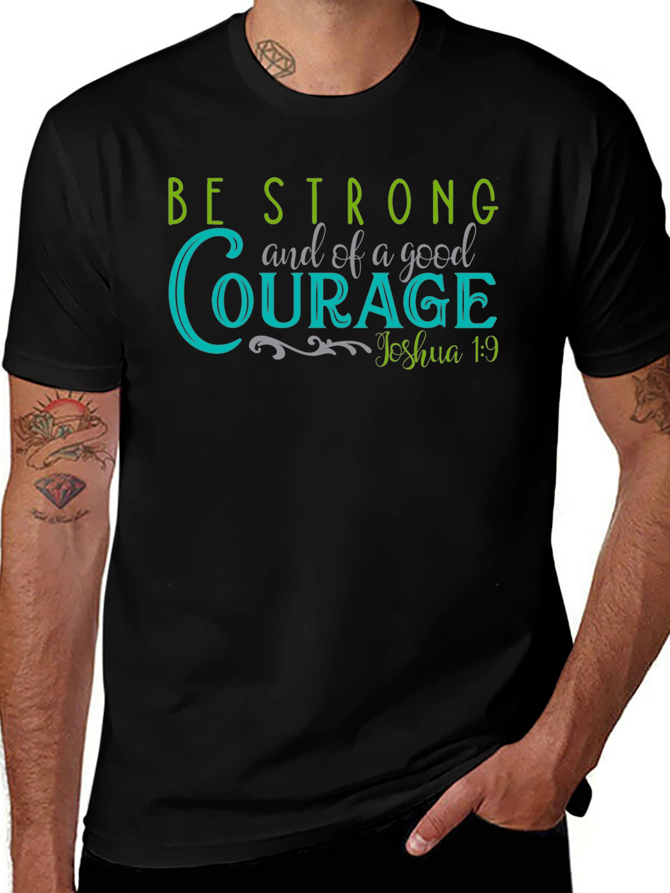 Be Strong and of Good Courage T-Shirt