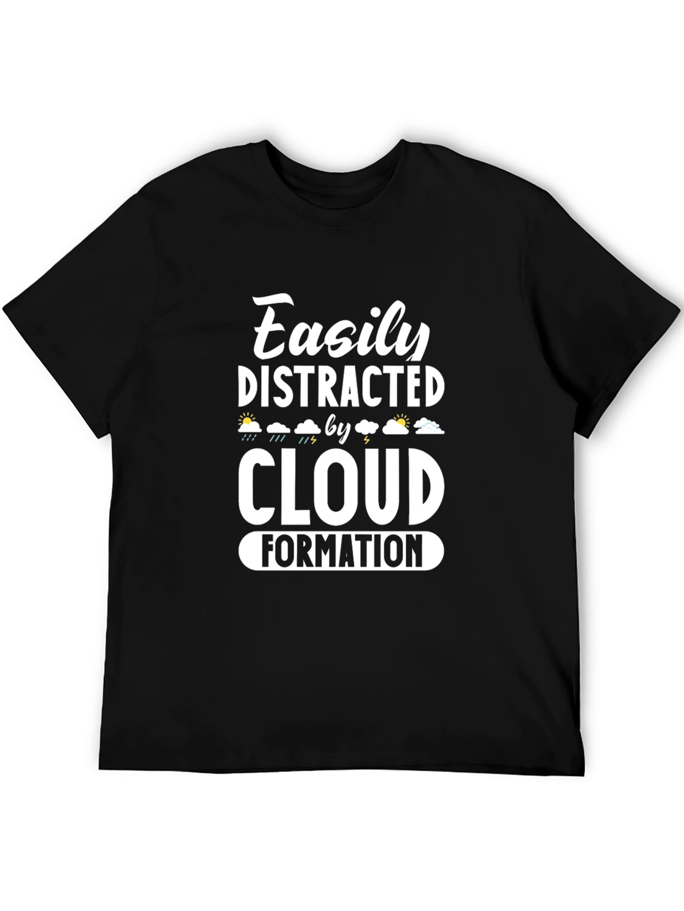 Easily Distracted by Cloud Formation T-Shirt
