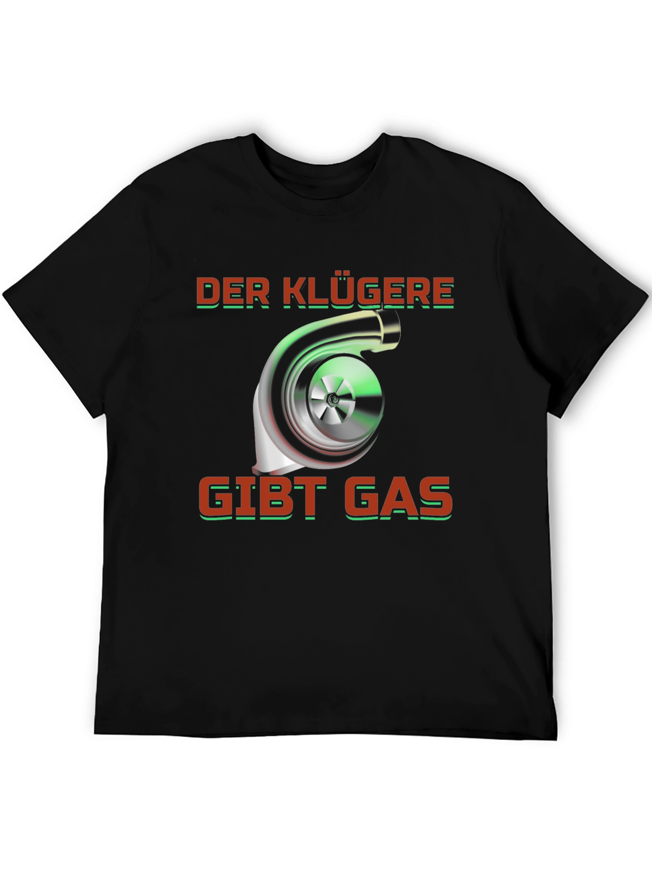 Turbo Engine T-Shirt - Der Klügere Gibt Gas