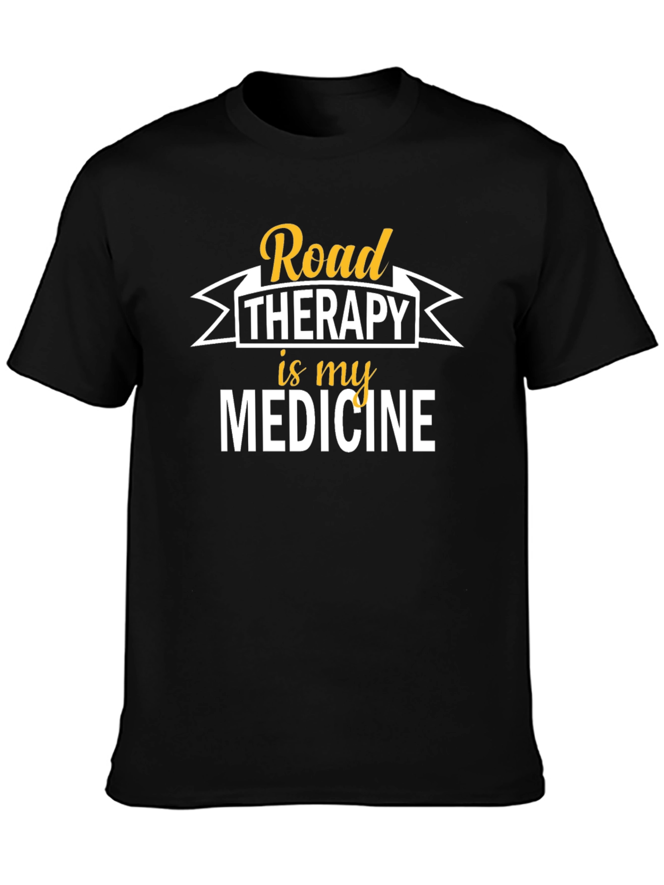 Road Therapy is My Medicine Black T-Shirt