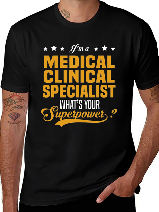 Medical Clinical Specialist Superpower T-Shirt