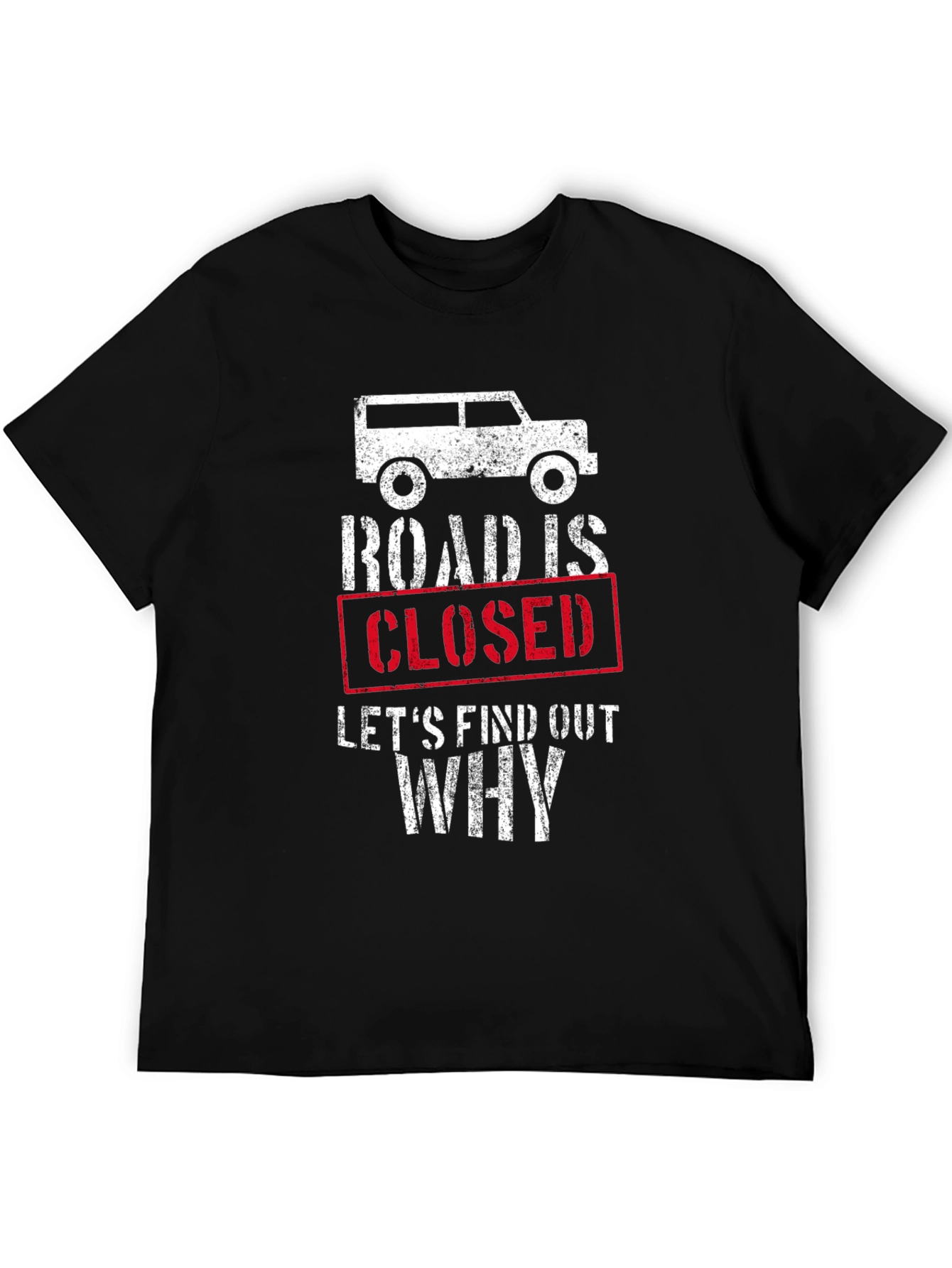 Road Closed Adventure T-Shirt