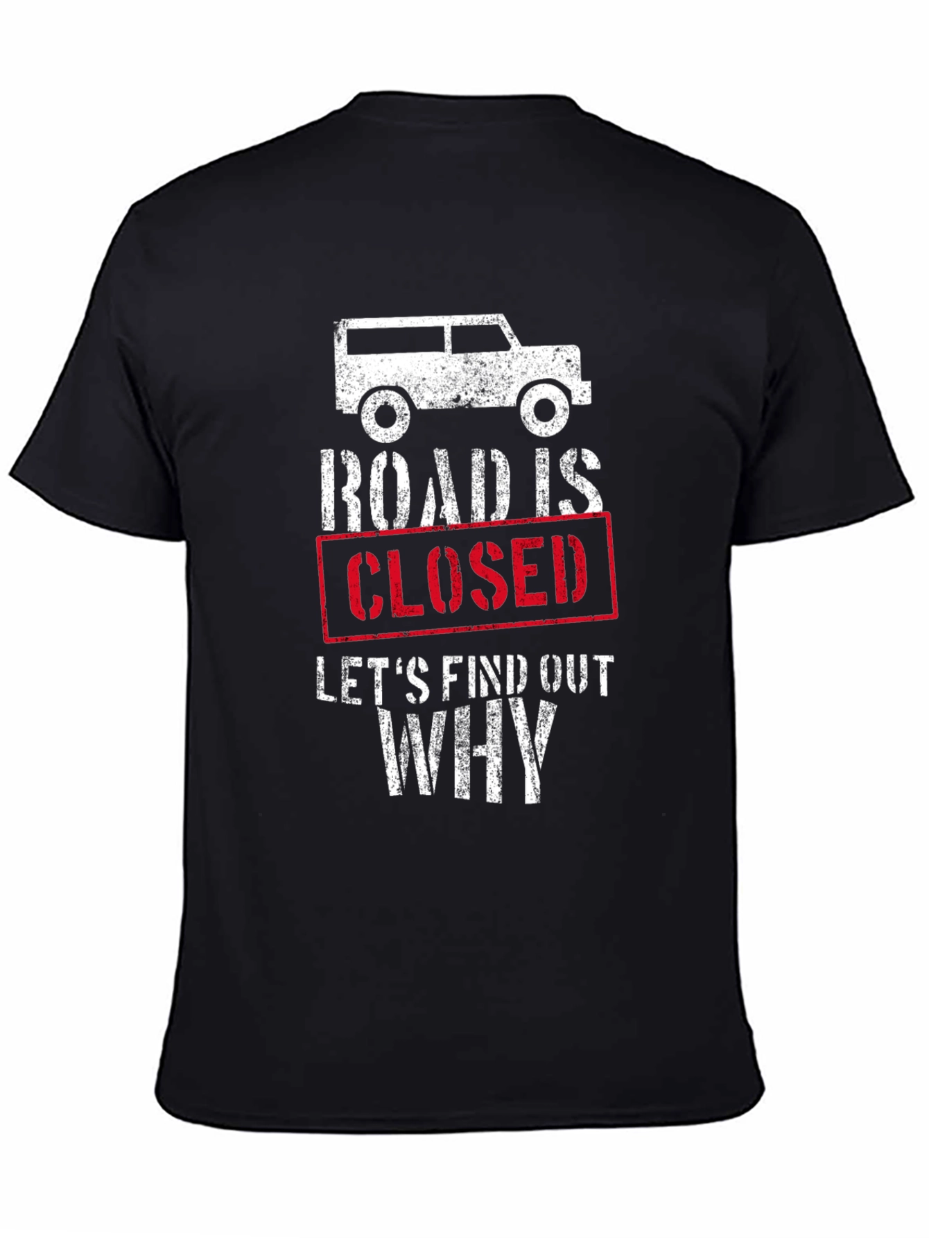 Road Closed Adventure T-Shirt