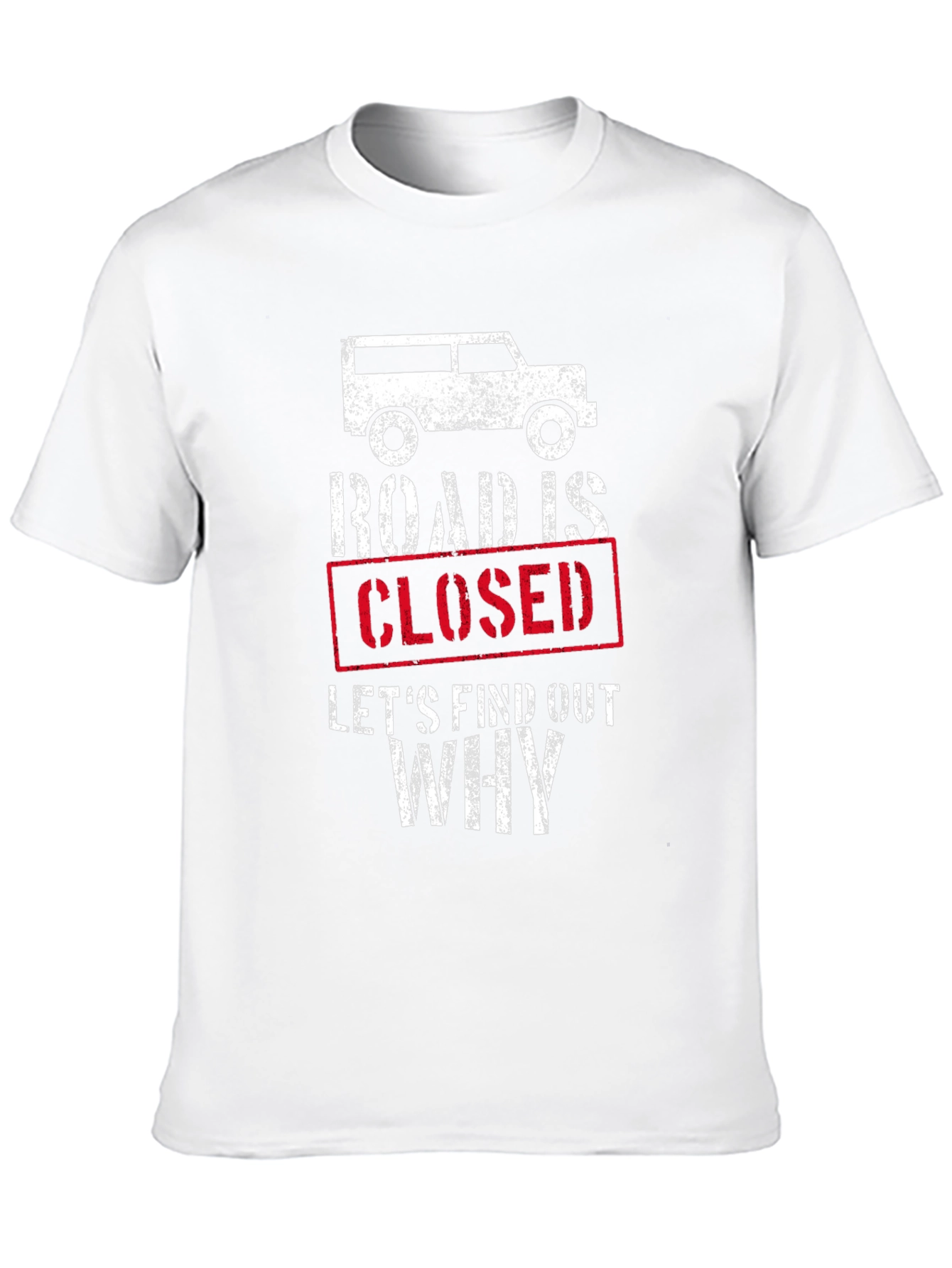Road Closed Adventure T-Shirt