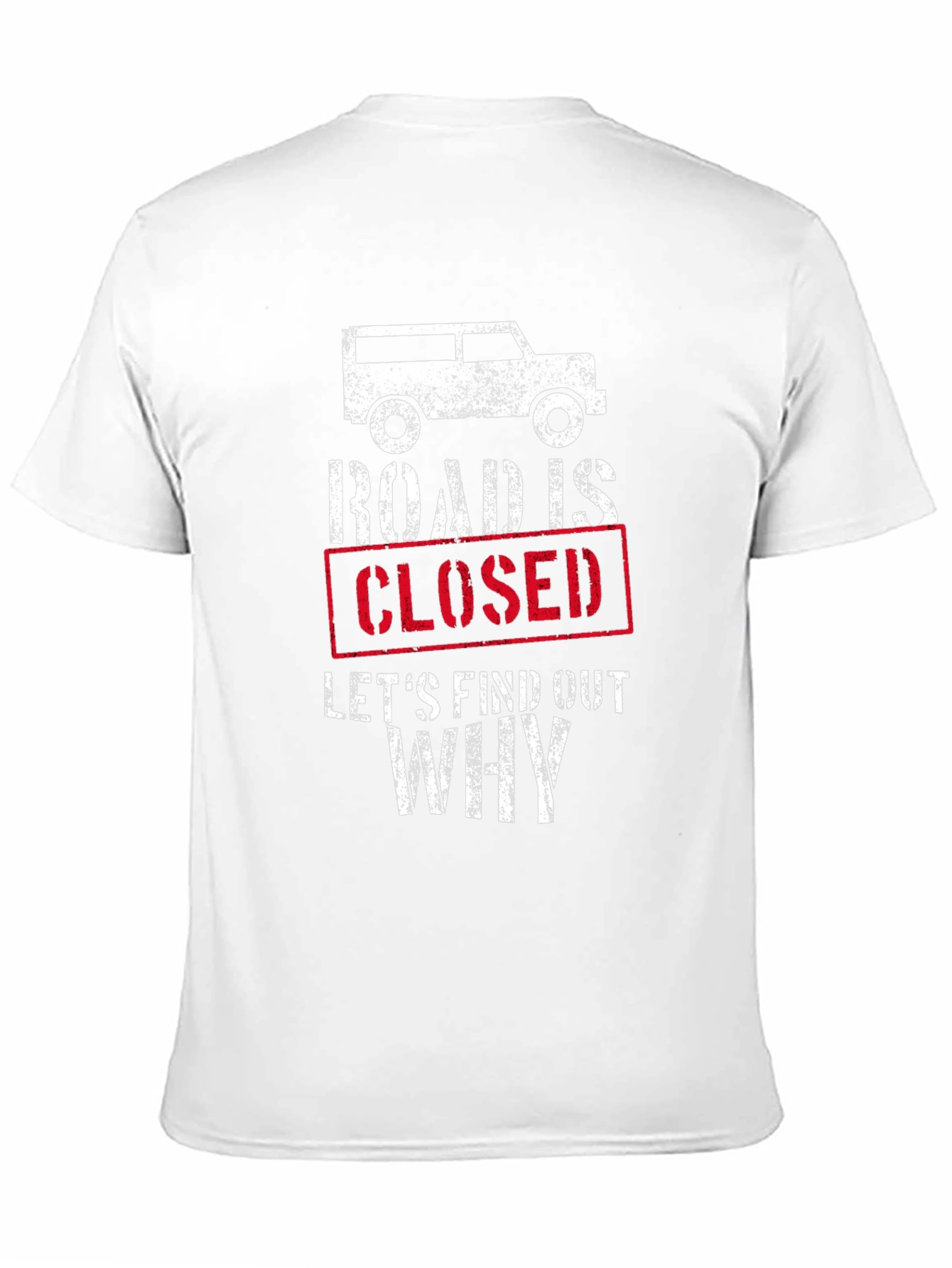 Road Closed Adventure T-Shirt