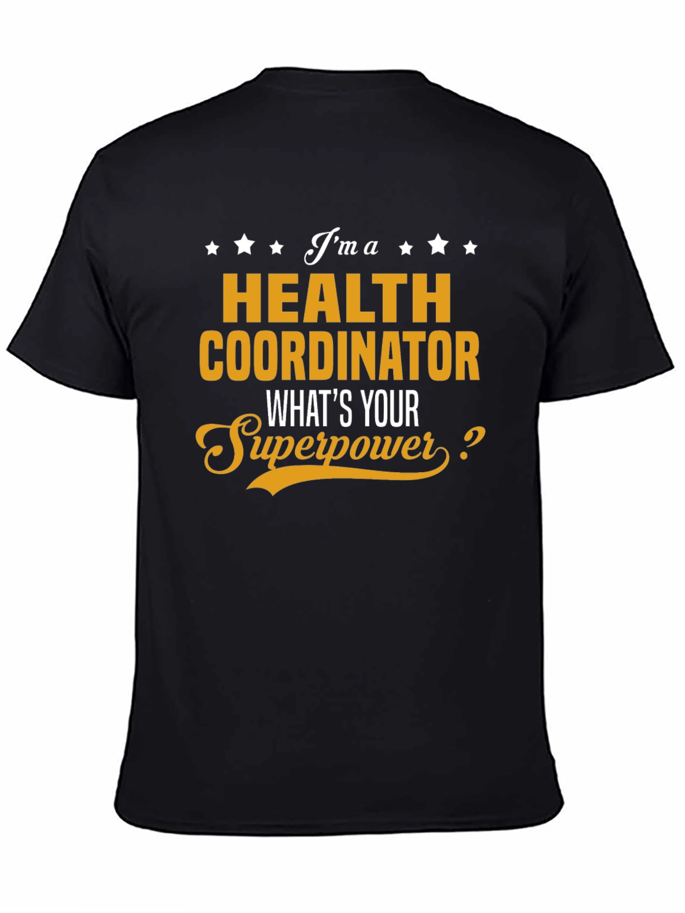 Health Coordinator Superpower T-Shirt
