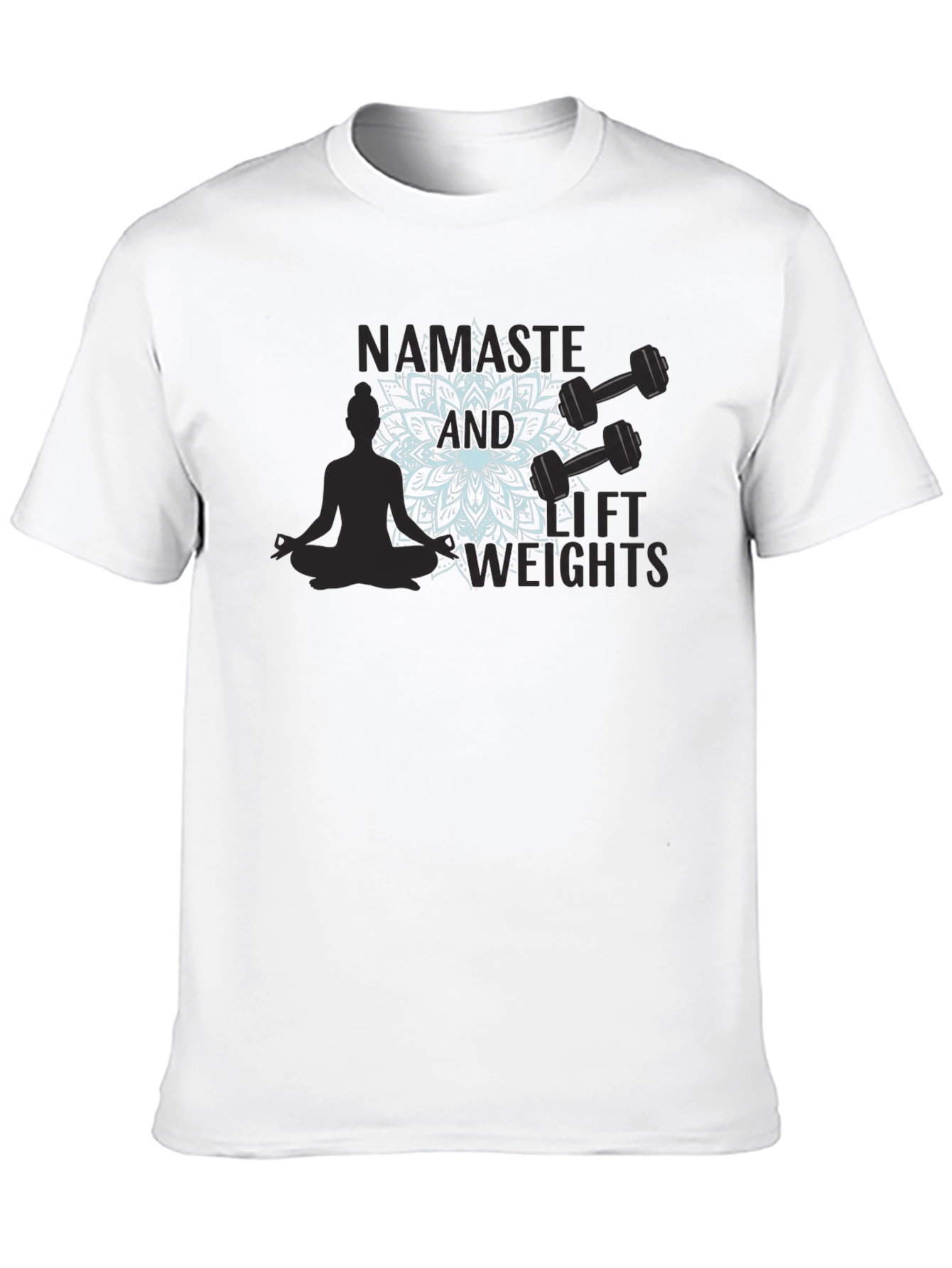 Namaste & Lift Weights Graphic T-Shirt