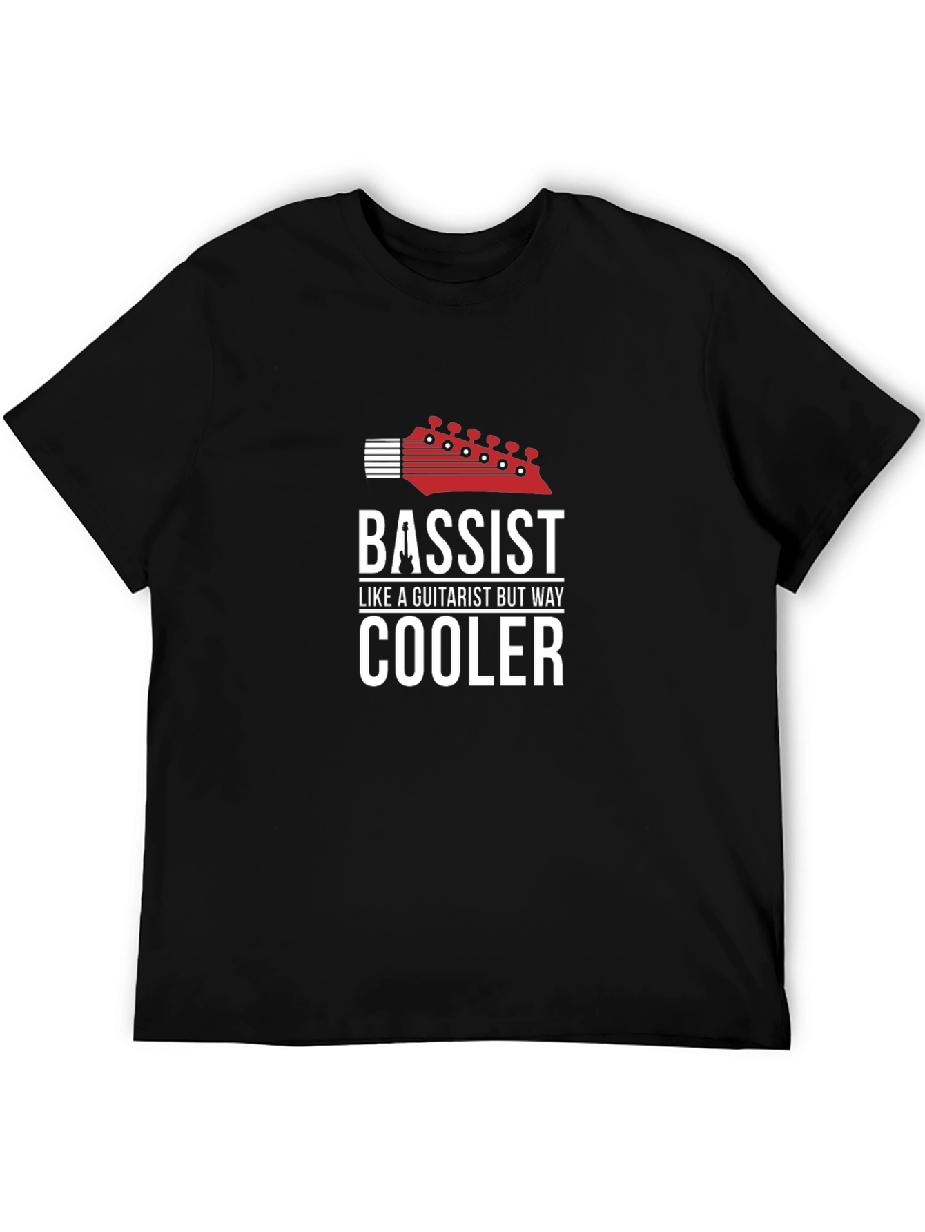 Bassist T-Shirt - Guitarist But Way Cooler Funny Tee