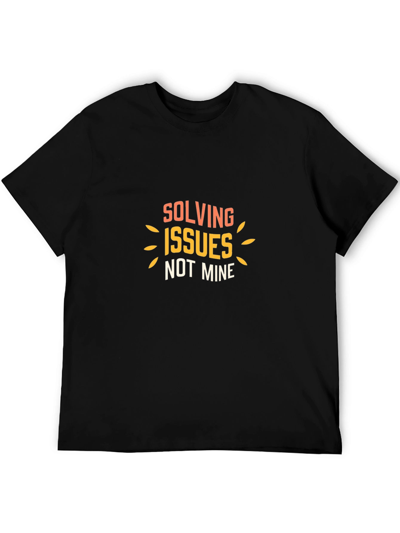 Solving Issues Not Mine Black Graphic Tee