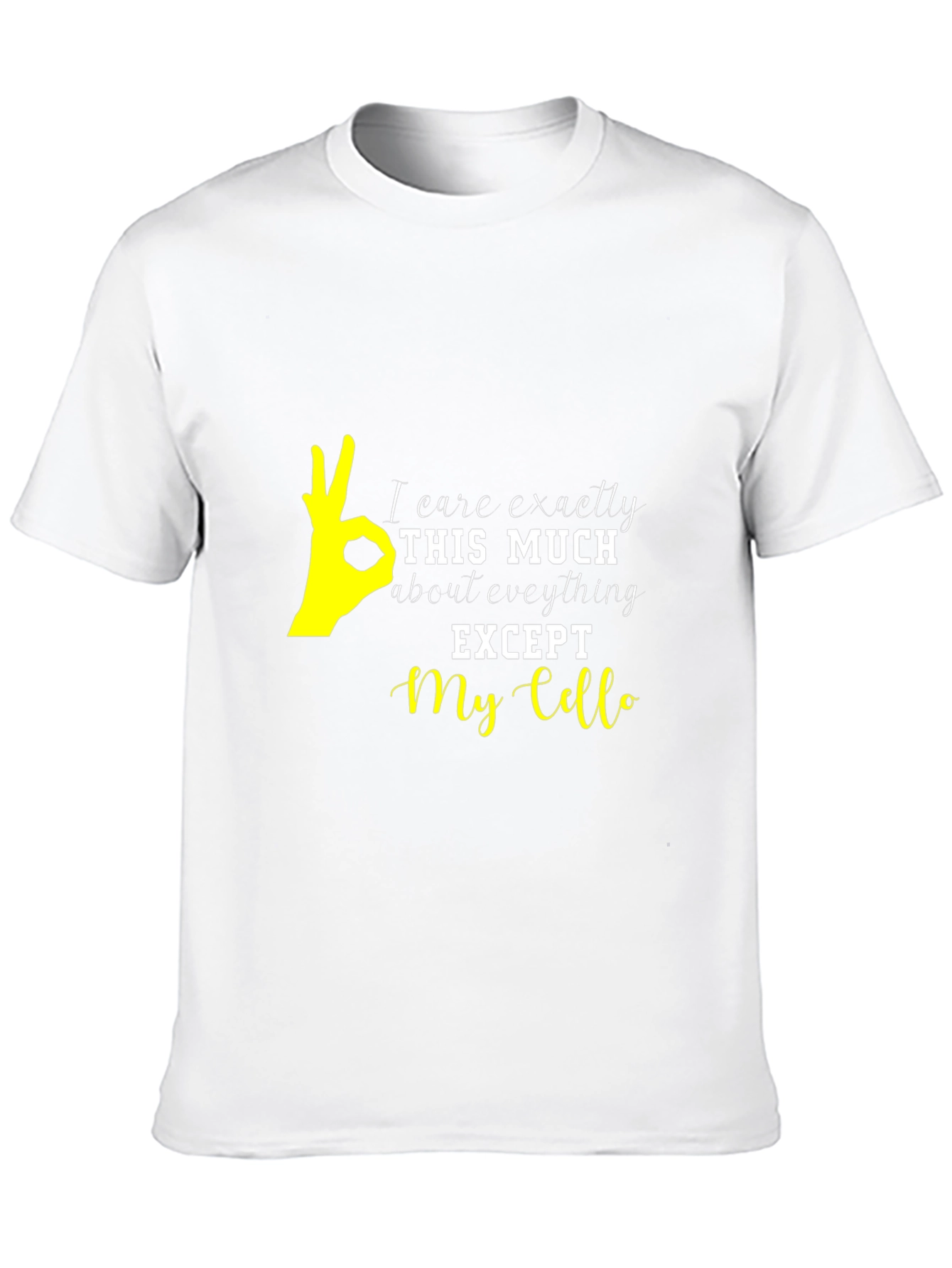I Care Exactly This Much Cello T-Shirt