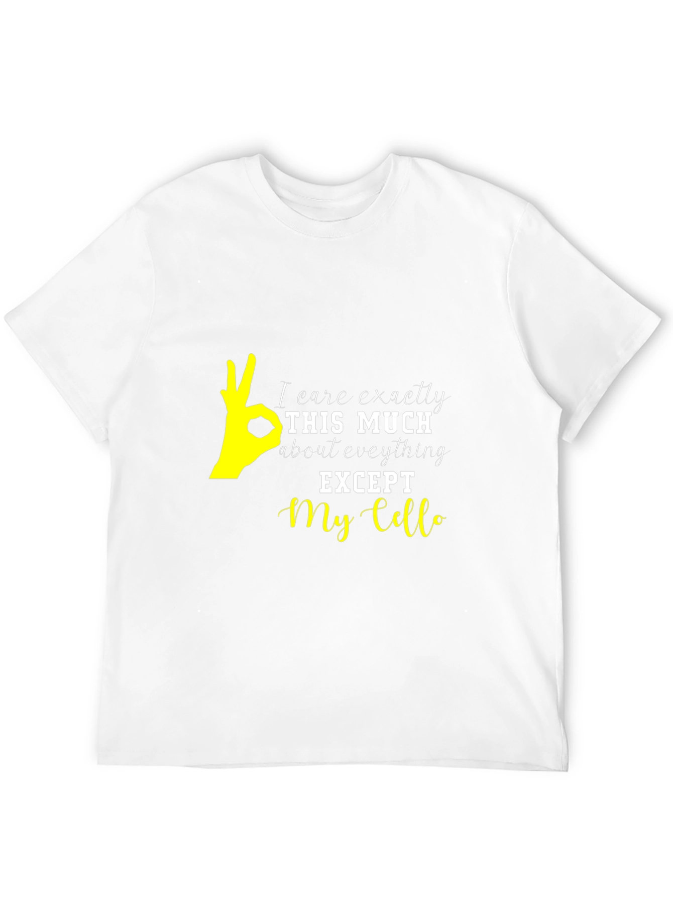 I Care Exactly This Much Cello T-Shirt